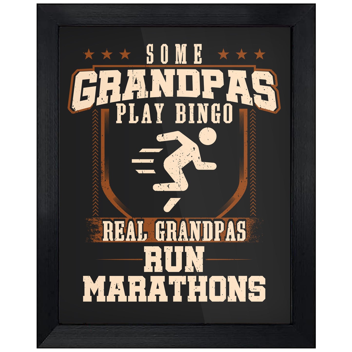 Some Grandpas Play Bingo Real Grandpas Run Marathons 8"x10" Wall Art Print