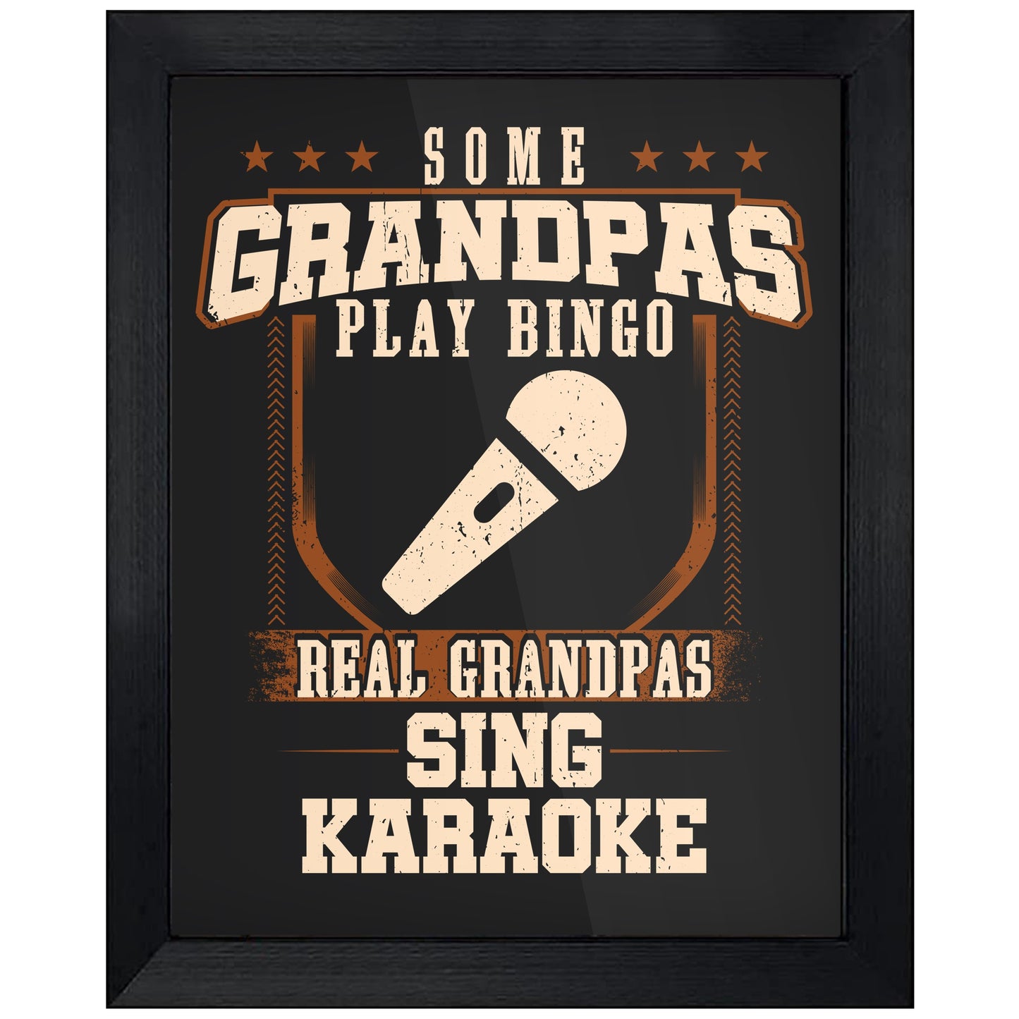 Some Grandpas Play Bingo Real Grandpas Sing Karaoke 8"x10" Wall Art Print