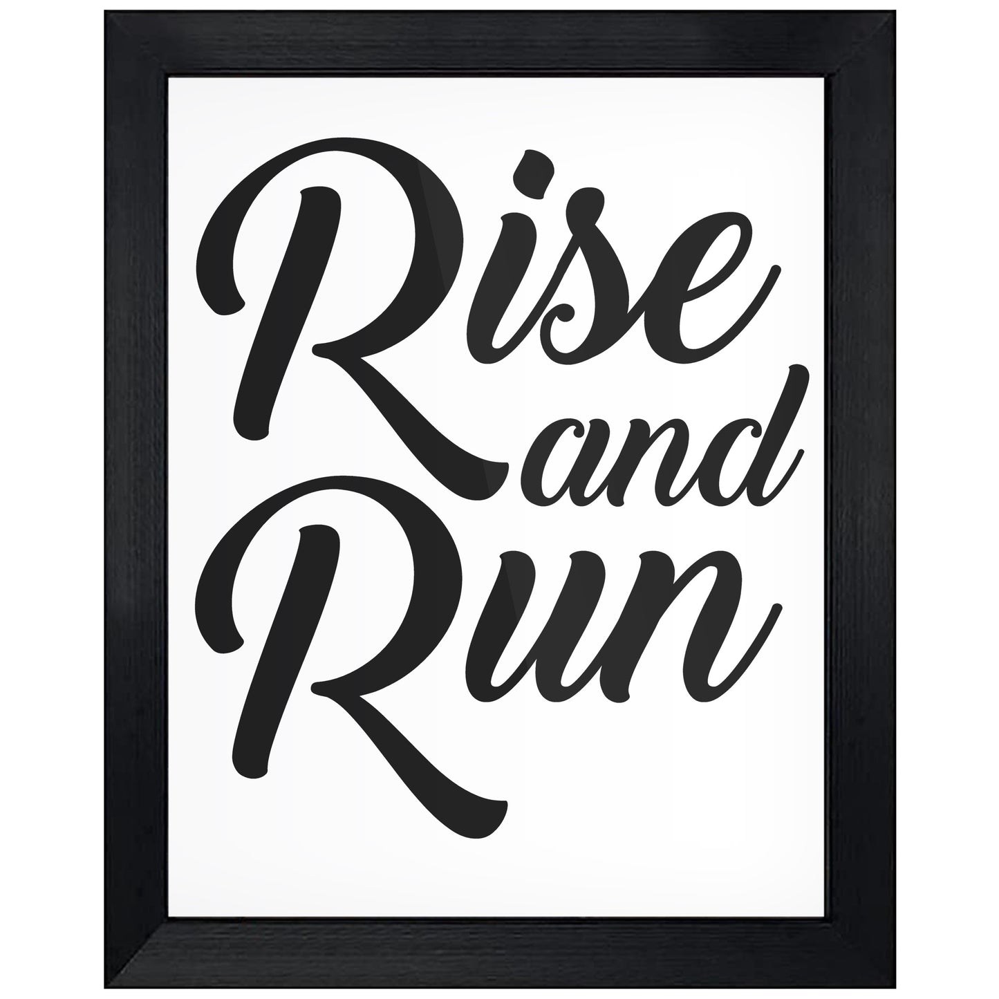 Rise And Run Motivational Morning Runner 8"x10" Wall Art Print