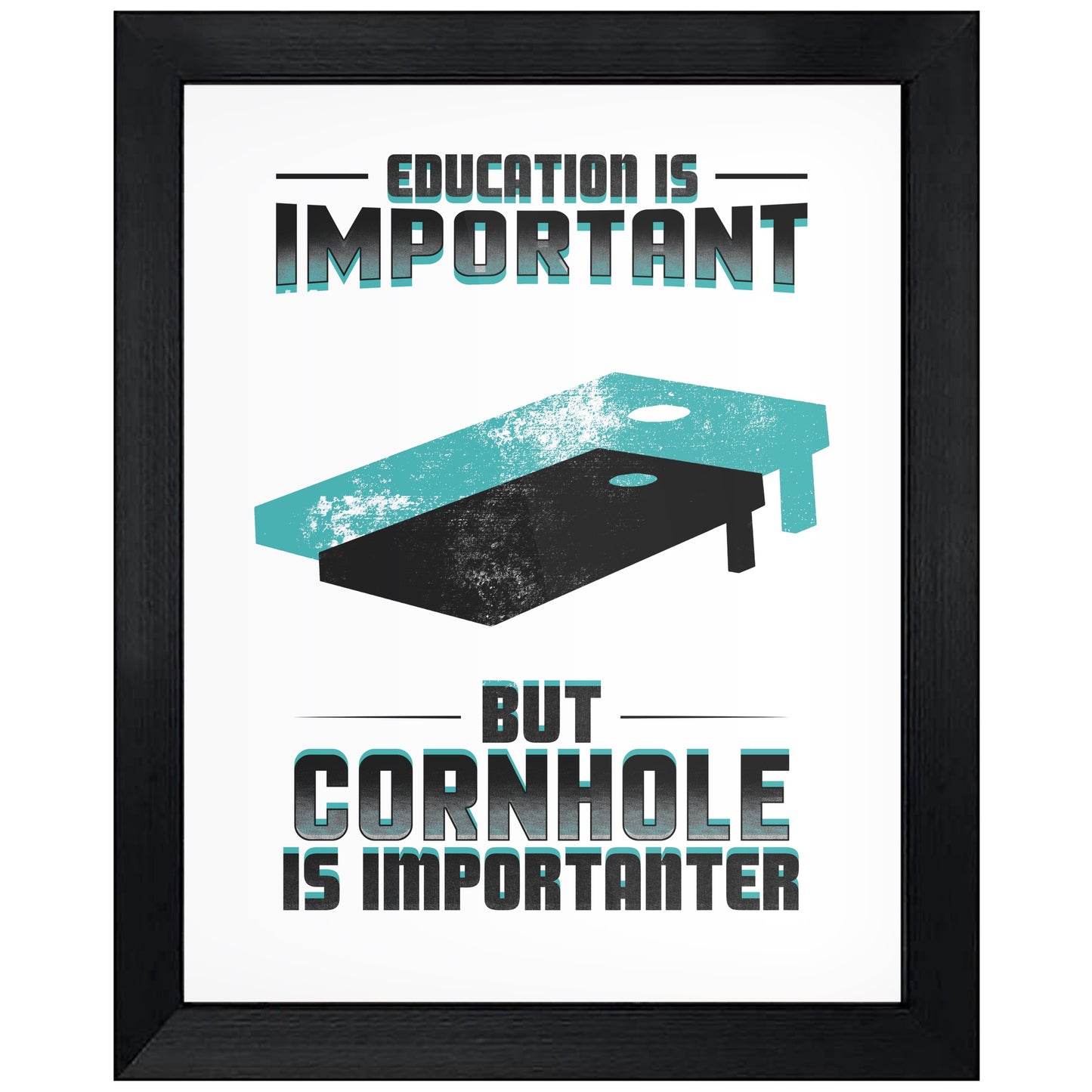 Education Is Important But Cornhole Is Importanter Funny 8"x10" Wall Art Print