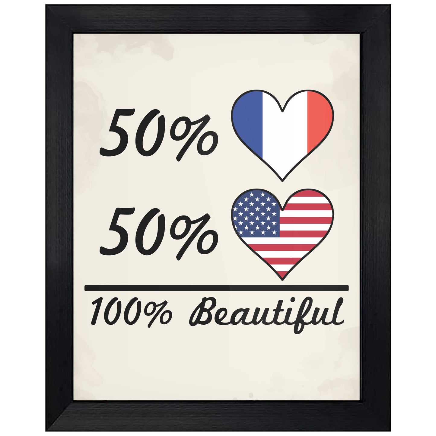 50% French 50% American 100% Beautiful France Flag Heart 8"x10" Wall Art Print