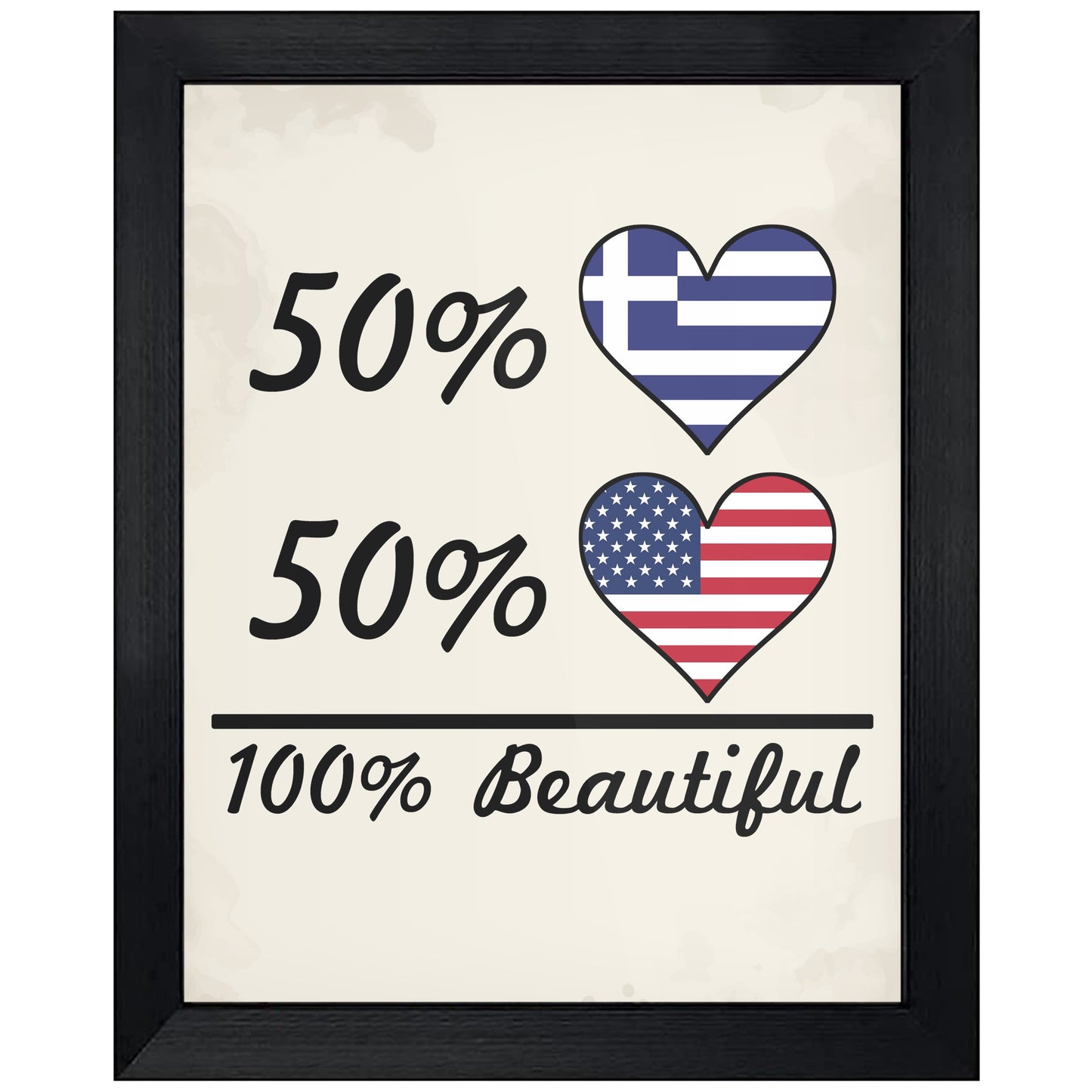 50% Greek 50% American 100% Beautiful Greece Flag Heart 8"x10" Wall Art Print