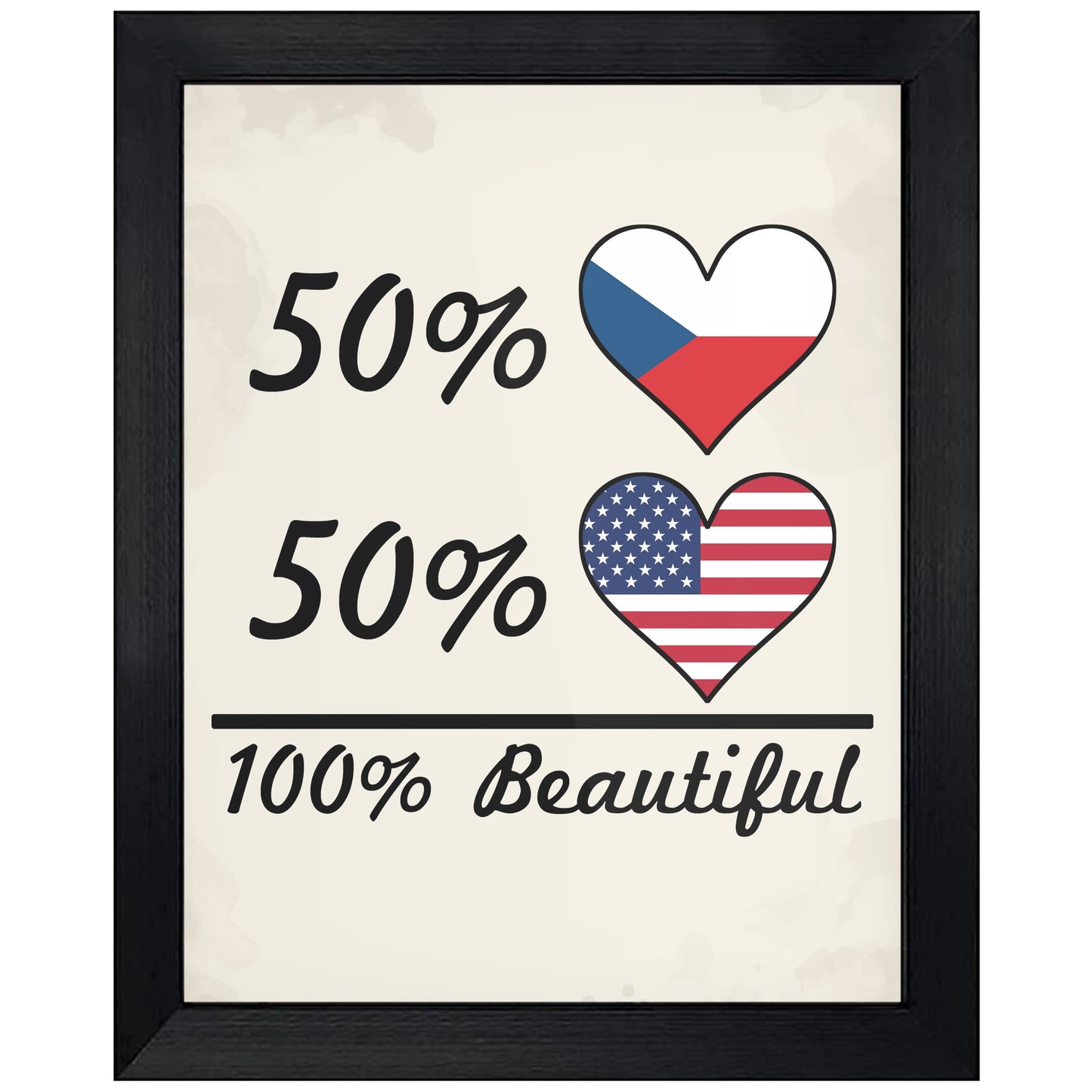 50% Czech 50% American 100% Beautiful Czech Republic Flag Heart 8"x10" Wall Art Print
