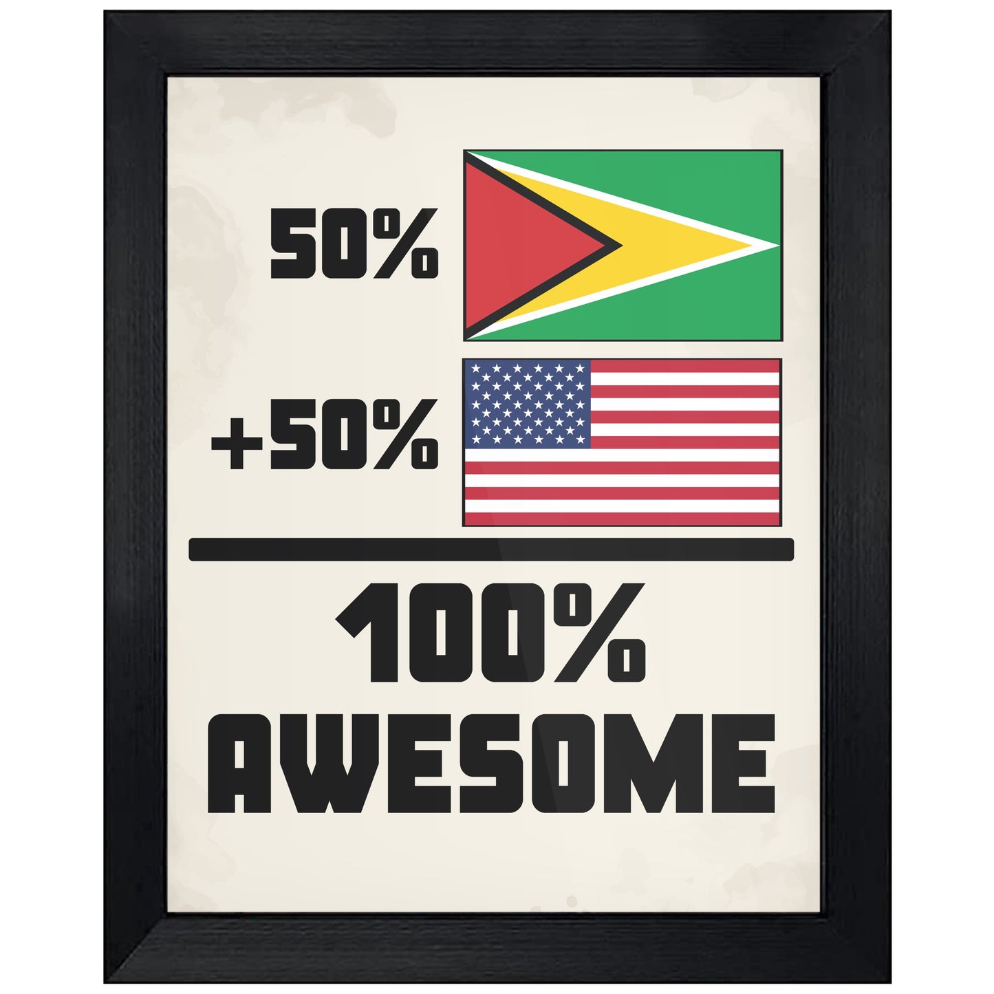50% Guyanese 50% American 100% Awesome Funny Flag 8"x10" Wall Art Print