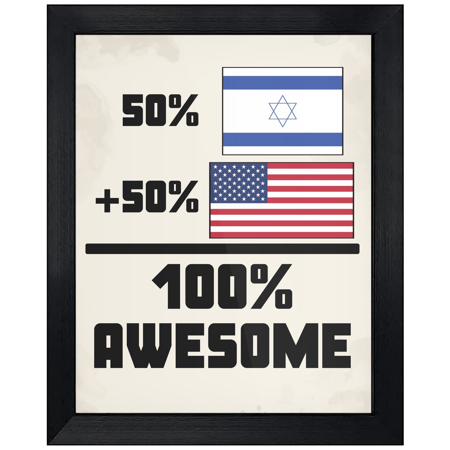 50% Israeli 50% American 100% Awesome Funny Flag 8"x10" Wall Art Print