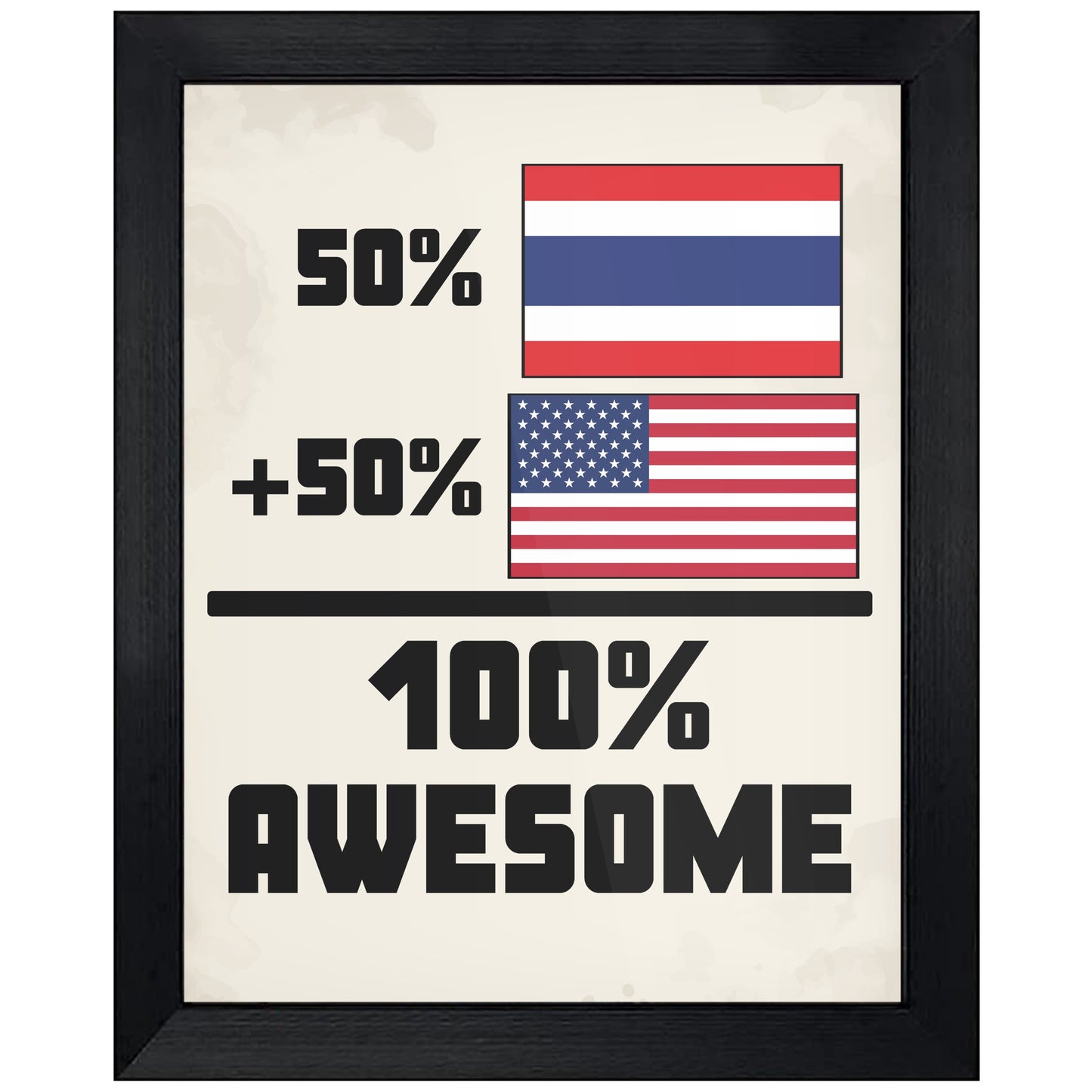 50% Thai 50% American 100% Awesome Funny Flag 8"x10" Wall Art Print