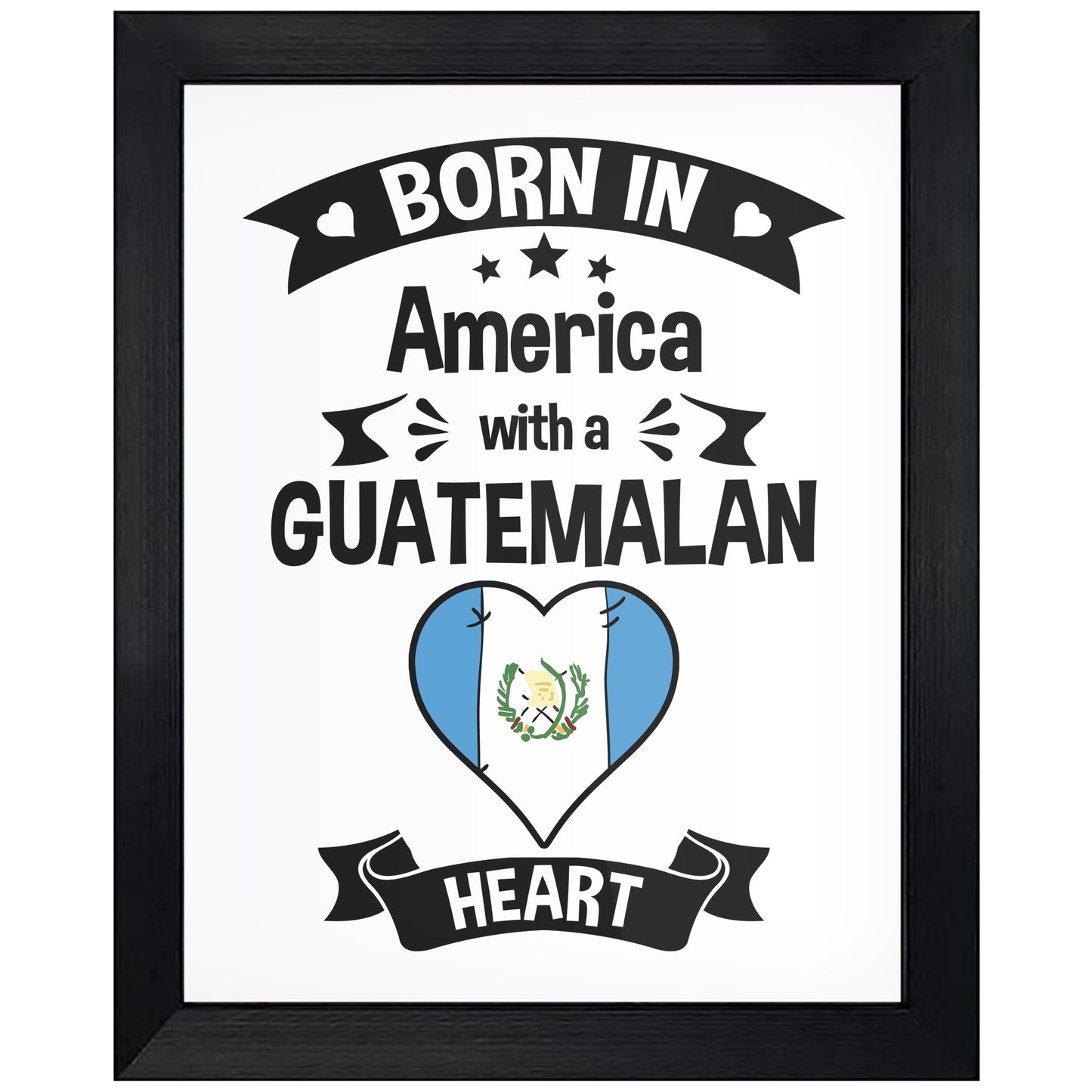 Born In America With A Guatemalan Heart Baby Nursery 8"x10" Wall Art Print