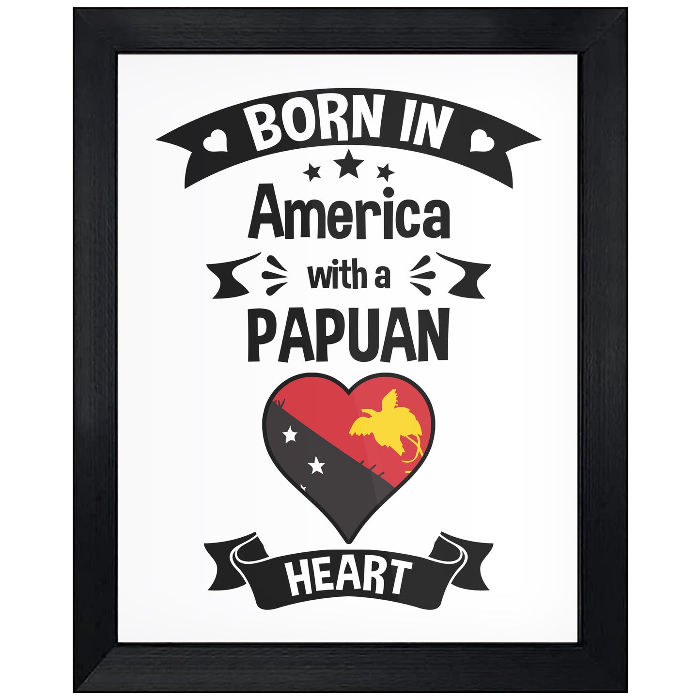 Born In America With A Papuan Heart Baby Nursery 8"x10" Wall Art Print
