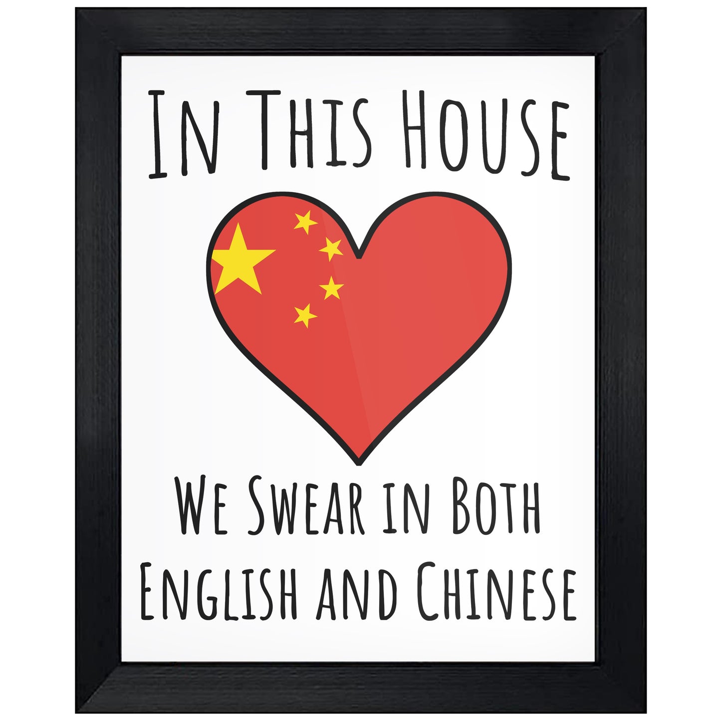In This House We Swear In Both English and Chinese Funny Chinese Flag Heart China 8"x10" Wall Art Print