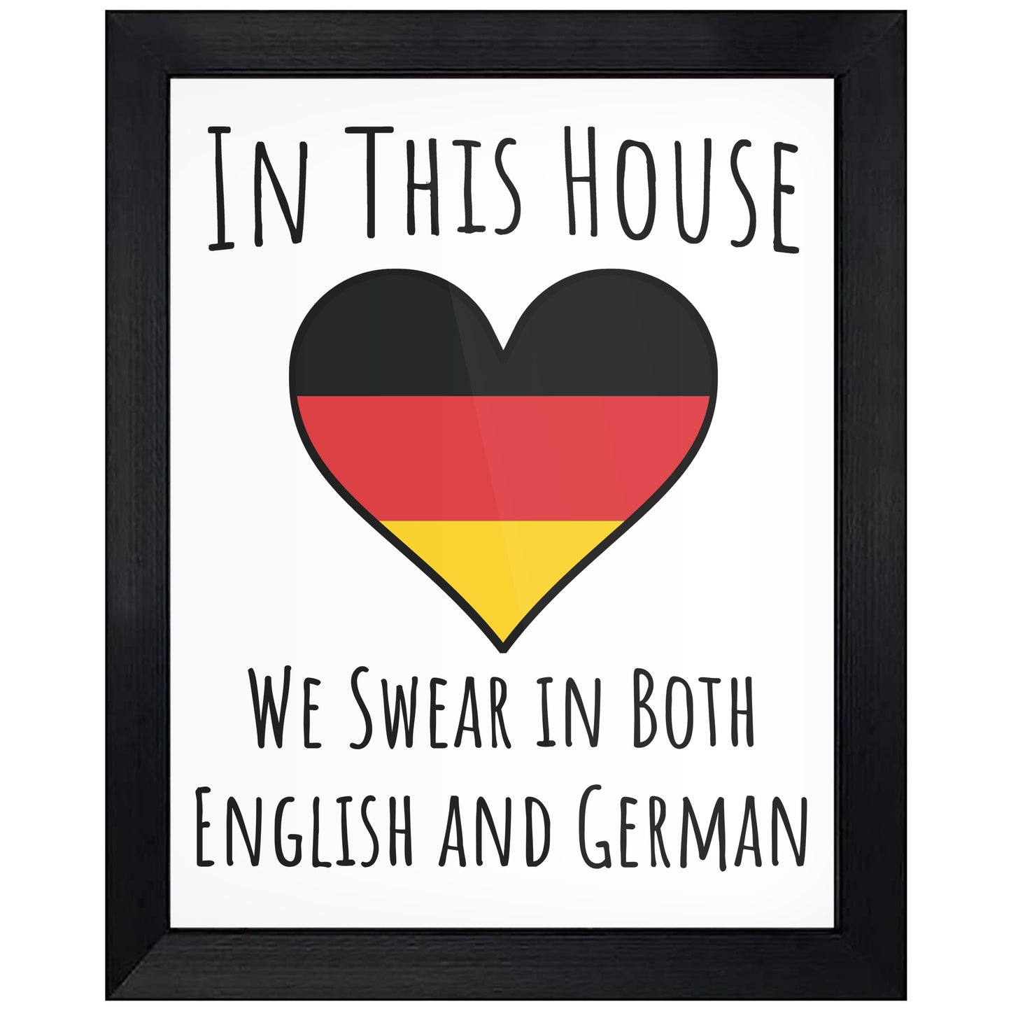 In This House We Swear In Both English and German Funny German Flag Heart Germany 8"x10" Wall Art Print
