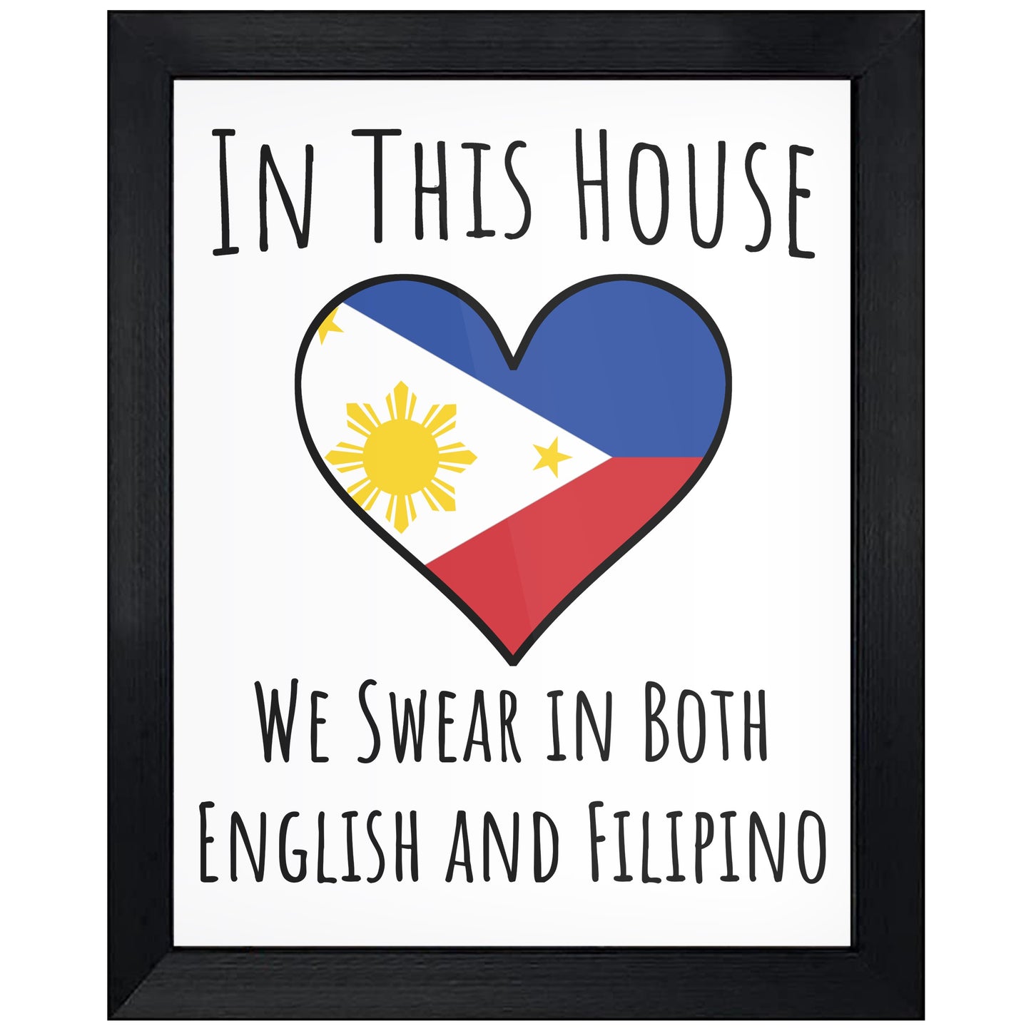 In This House We Swear In Both English and Filipino Funny Filipino Flag Heart Philippines 8"x10" Wall Art Print