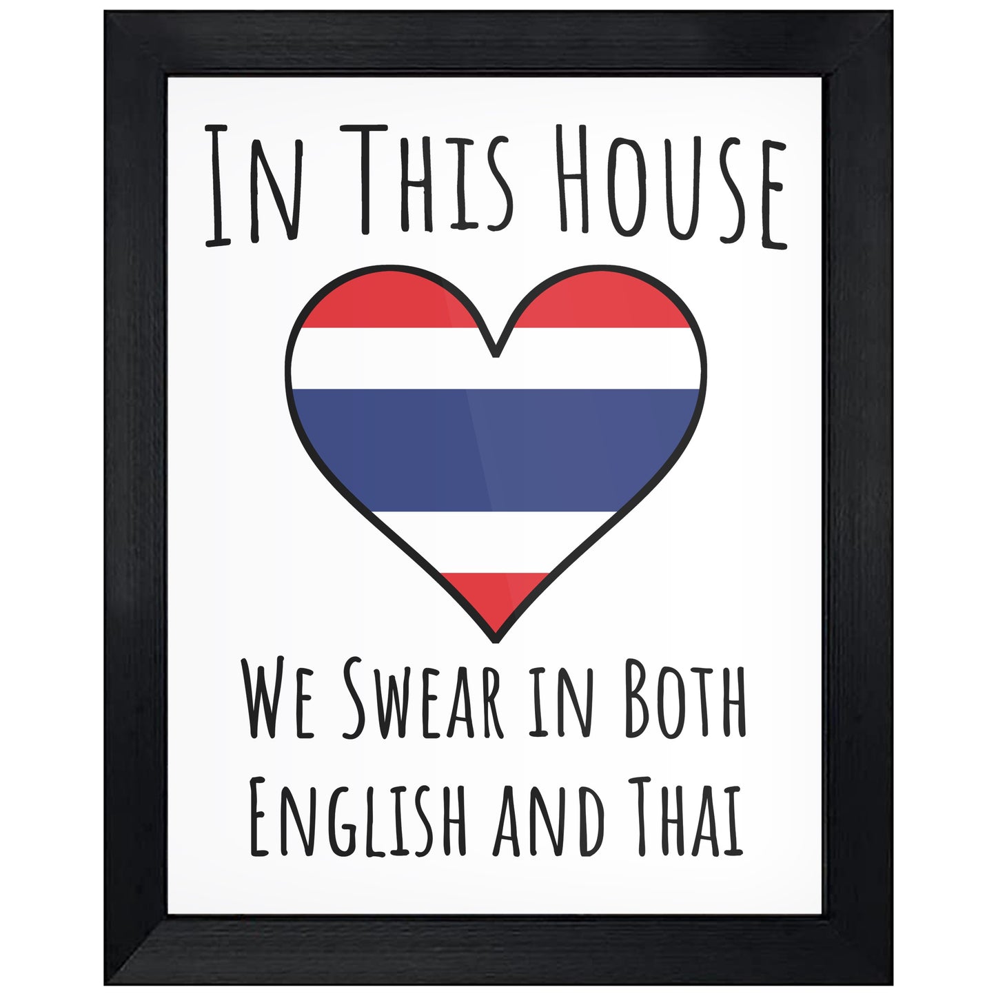 In This House We Swear In Both English and Thai Funny Thai Flag Heart Thailand 8"x10" Wall Art Print