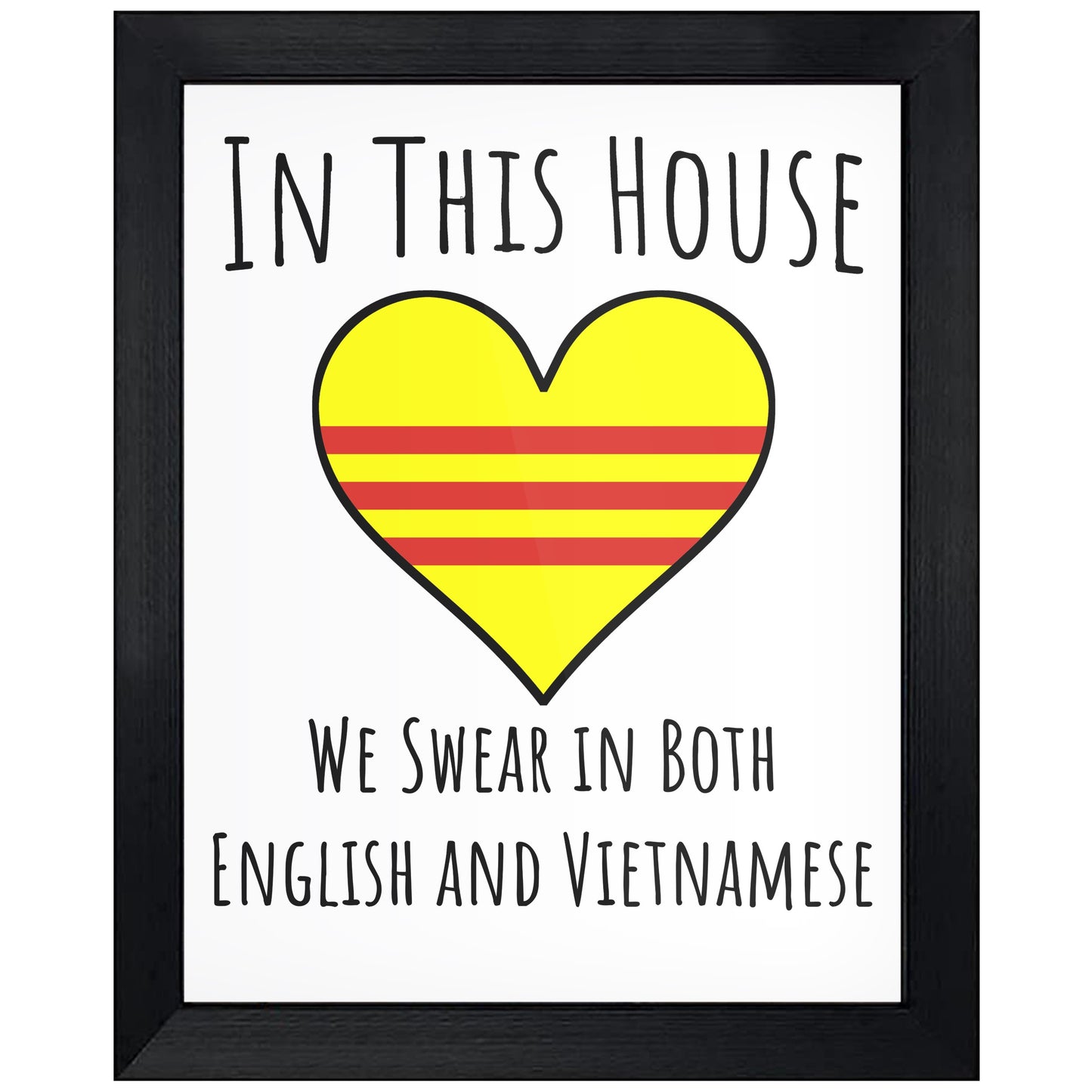 In This House We Swear In Both English and Vietnamese Funny Vietnamese Flag Heart Vietnam 8"x10" Wall Art Print