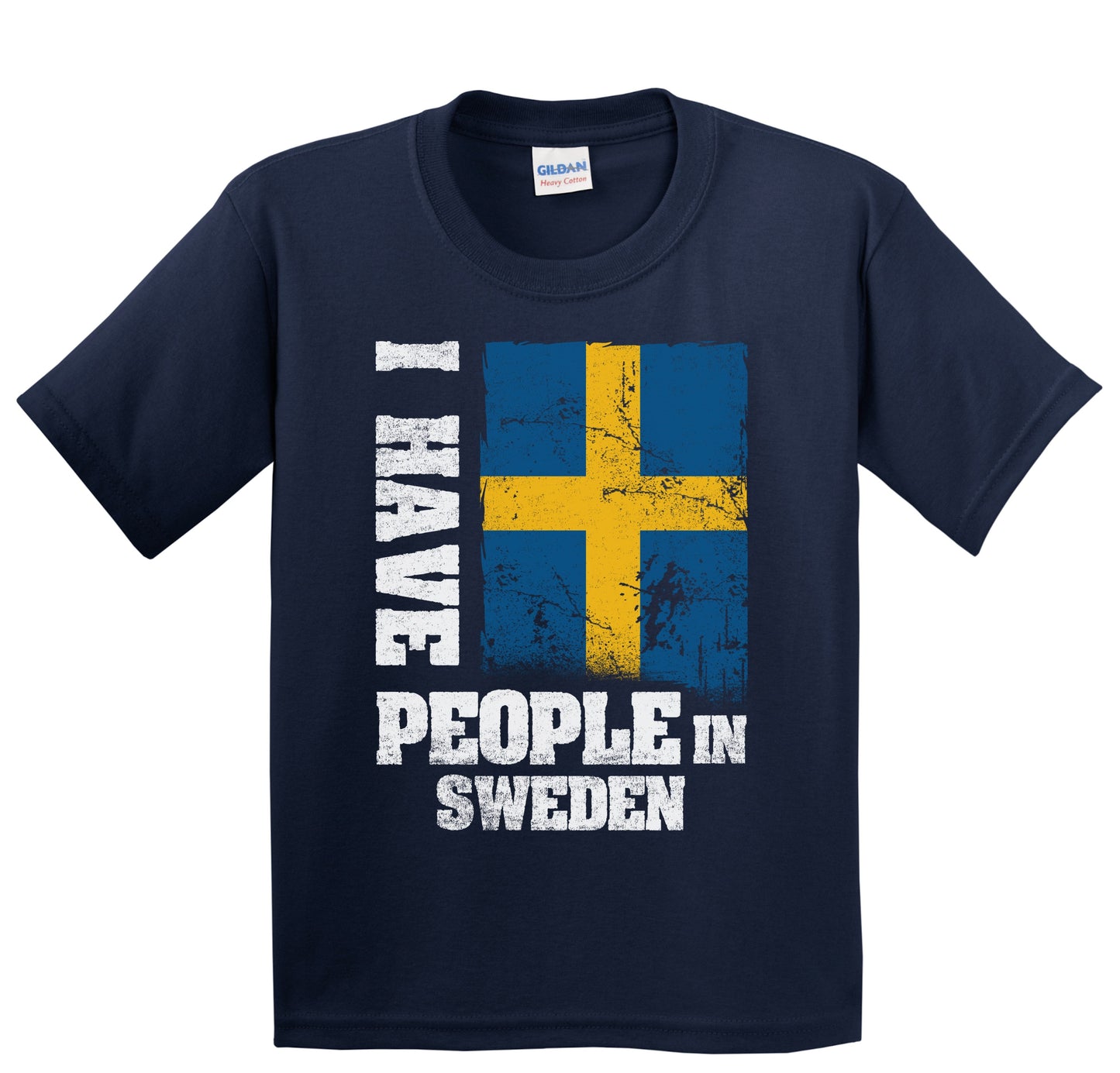 I Have People In Sweden Swedish Flag Youth T-Shirt