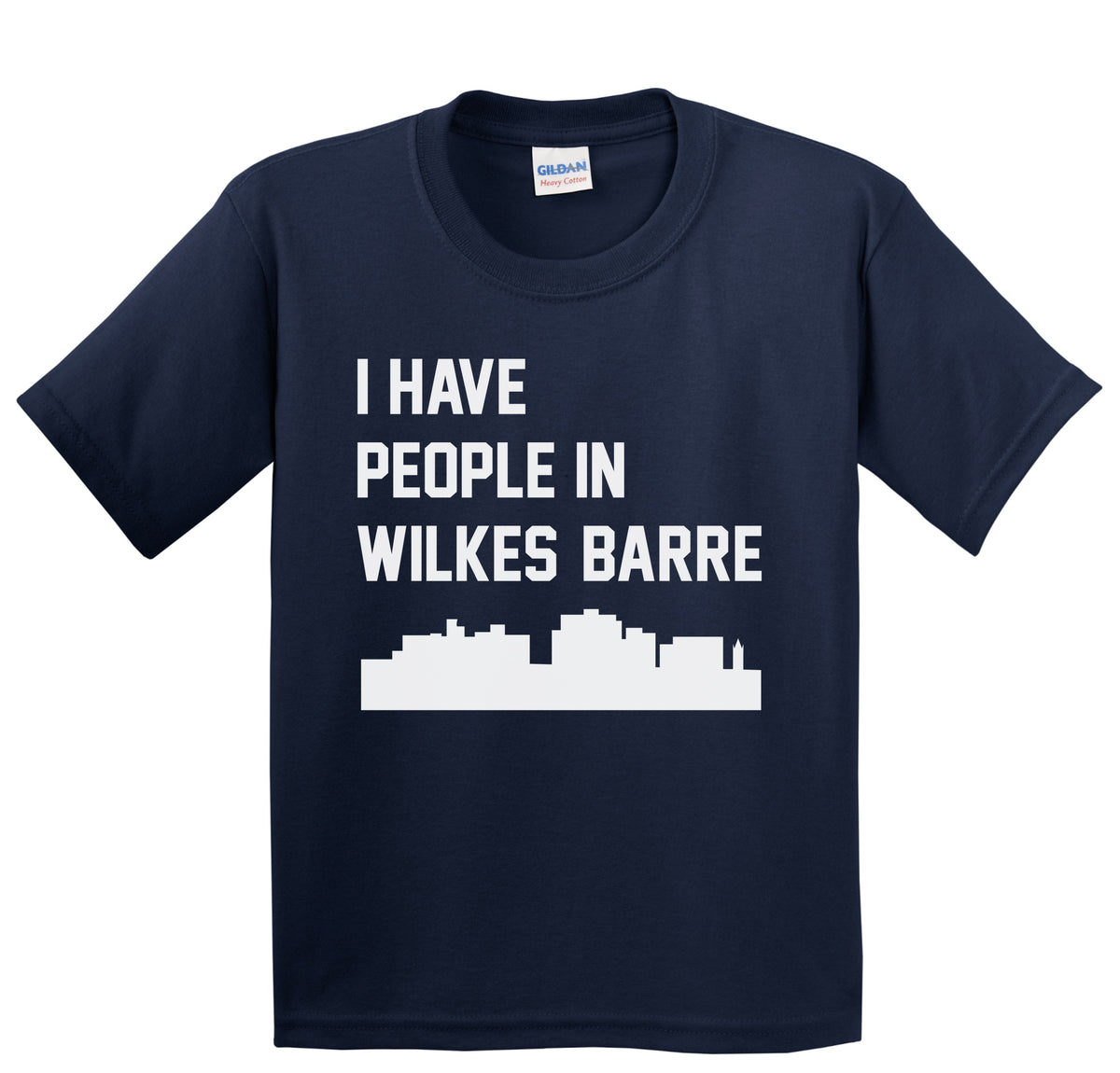 I Have People In Wilkes-Barre Pennsylvania Skyline Youth T-Shirt