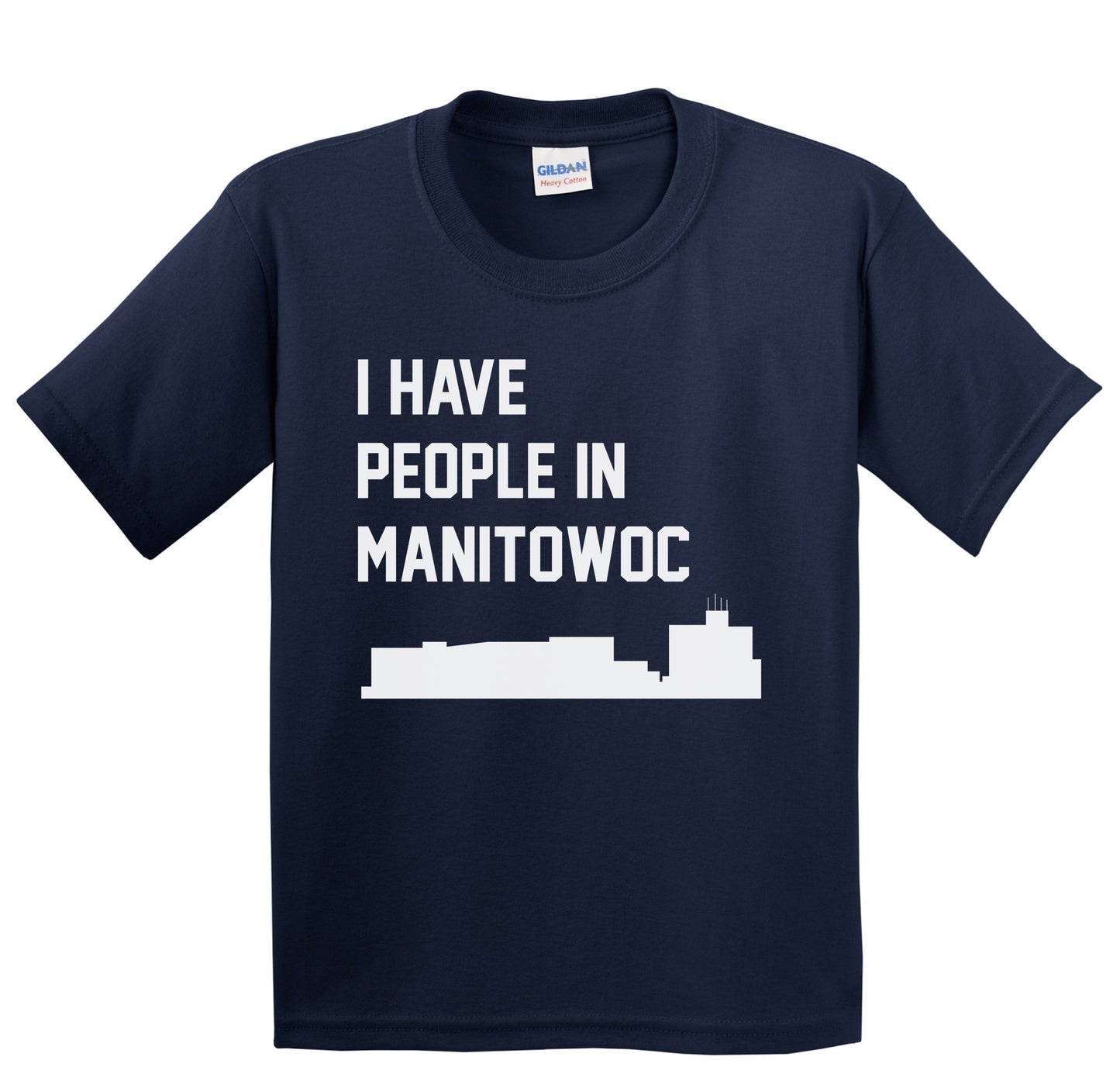 I Have People In Manitowoc Wisconsin Skyline Youth T-Shirt