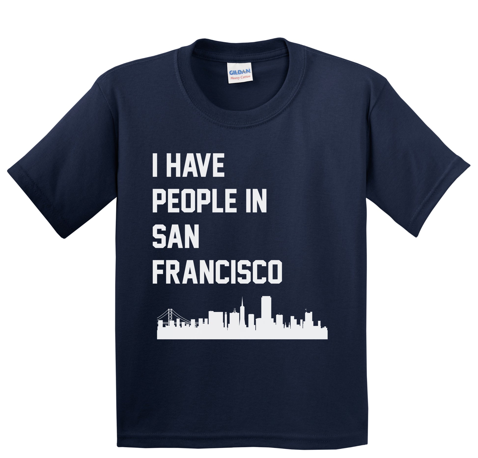 I Have People In San Francisco California Skyline Youth T-Shirt