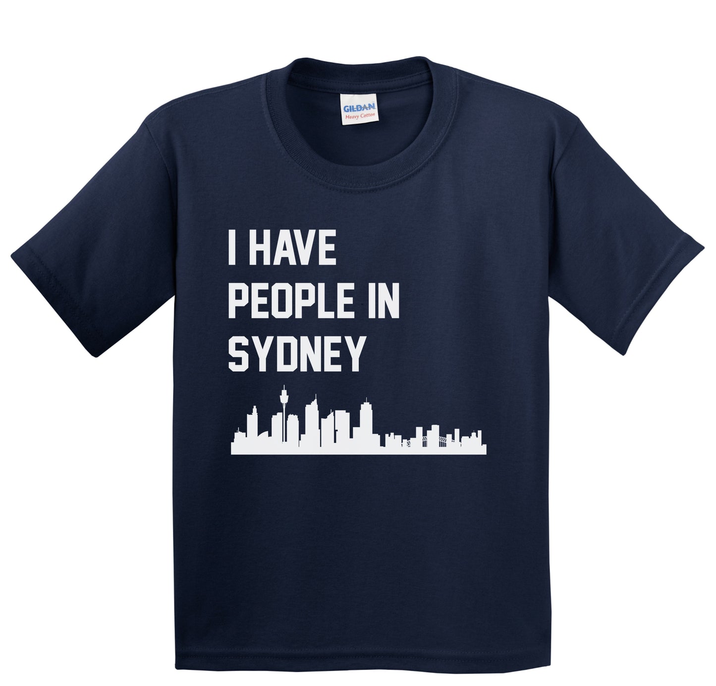 I Have People In Sydney Australia Skyline Youth T-Shirt