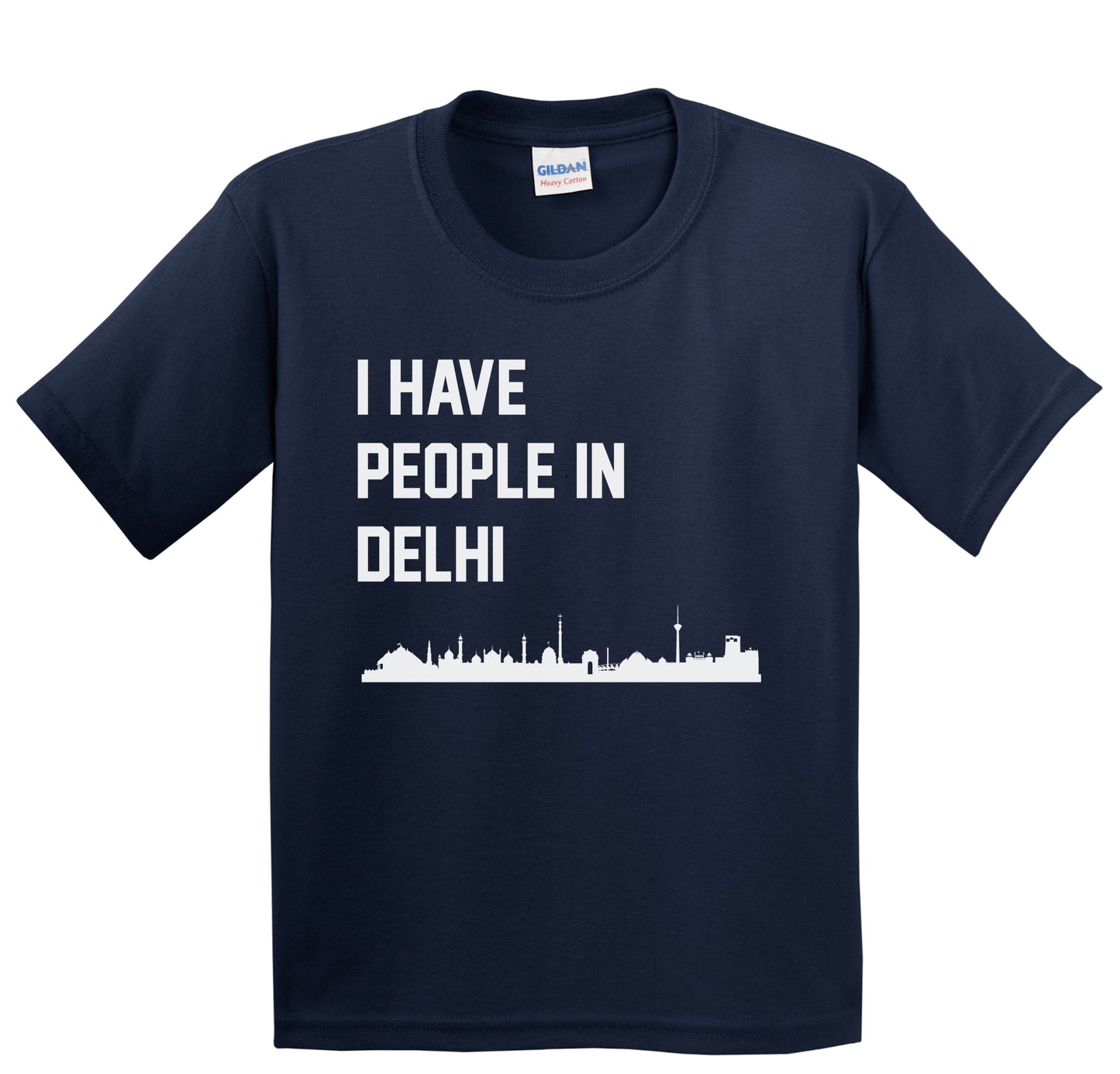 I Have People In Delhi India Skyline Youth T-Shirt