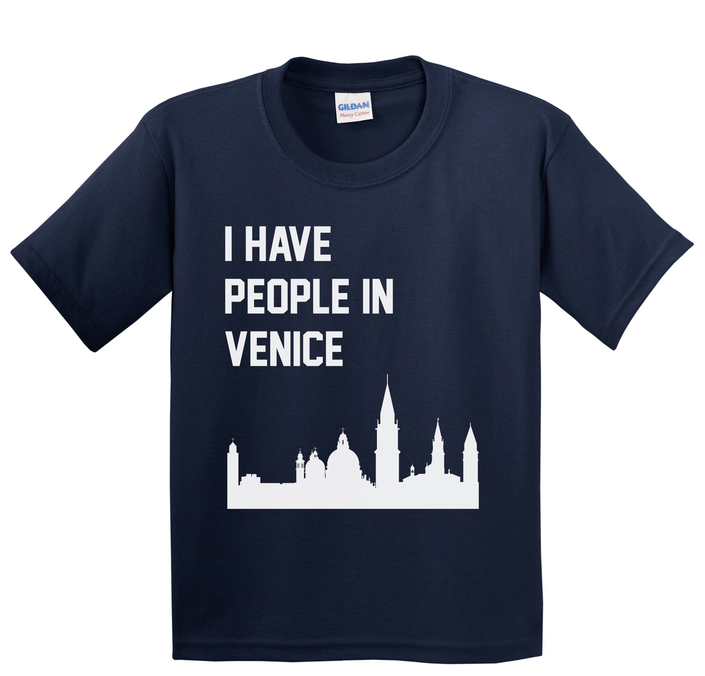 I Have People In Venice Italy Skyline Youth T-Shirt