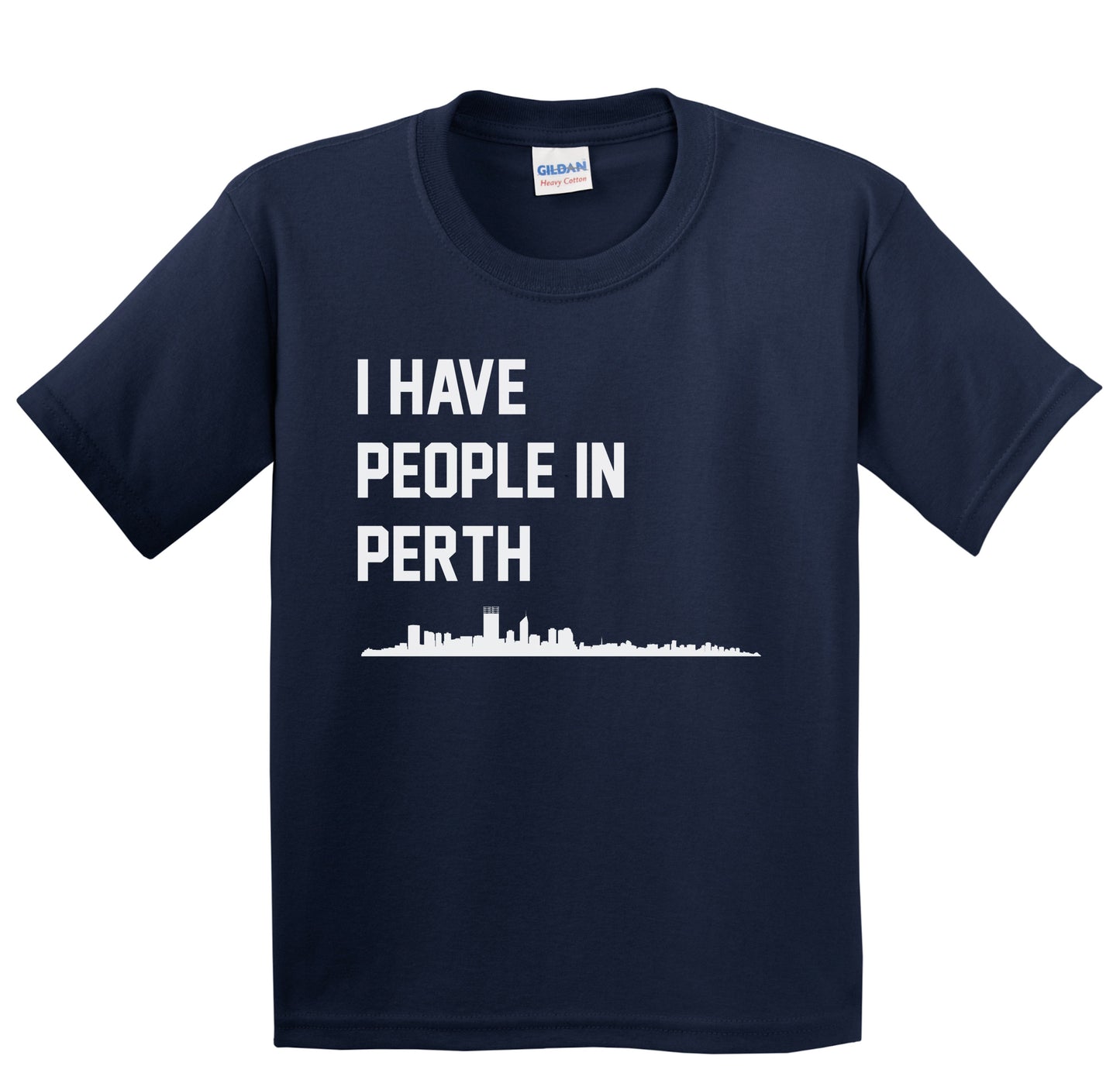 I Have People In Perth Australia Skyline Youth T-Shirt