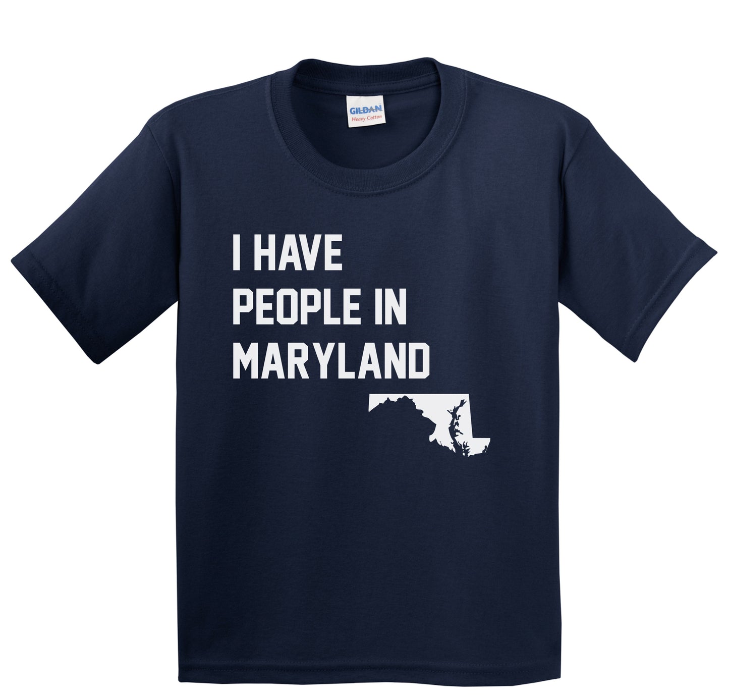 I Have People In Maryland Youth T-Shirt