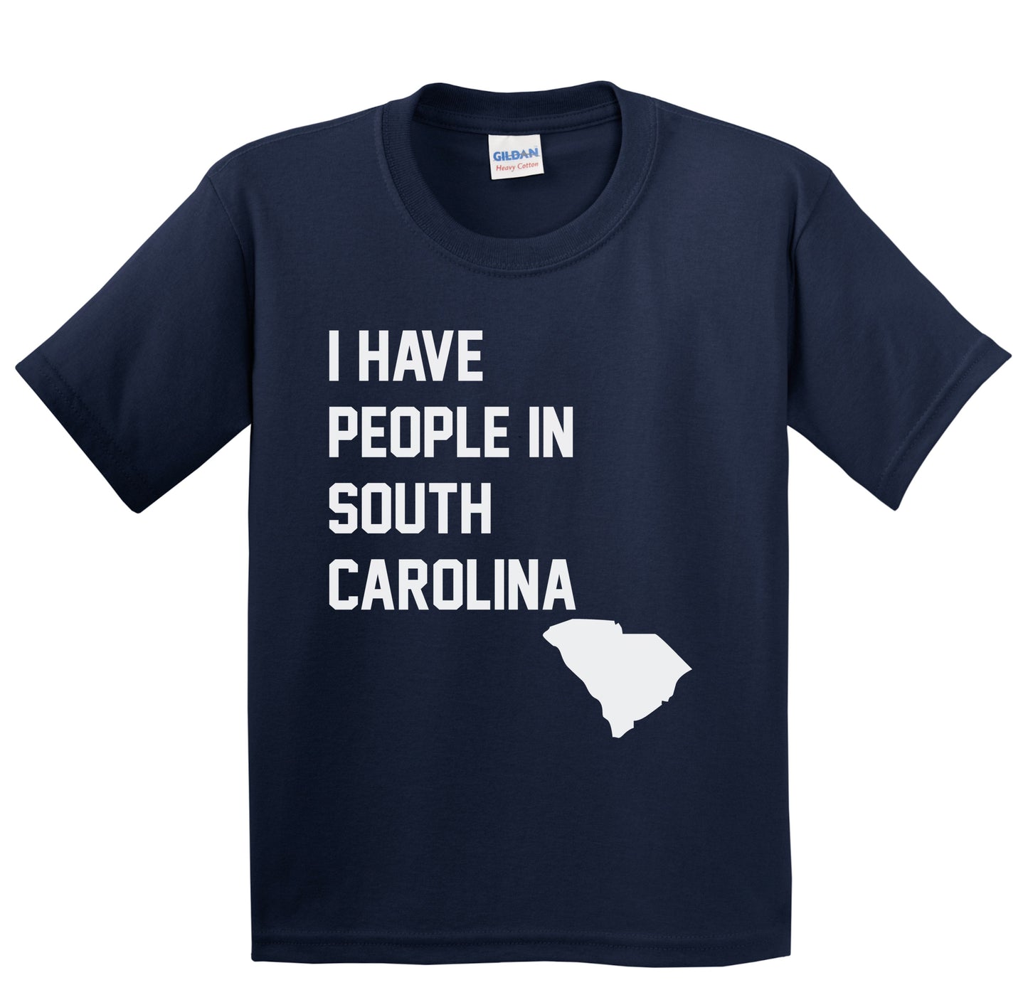 I Have People In South Carolina Youth T-Shirt