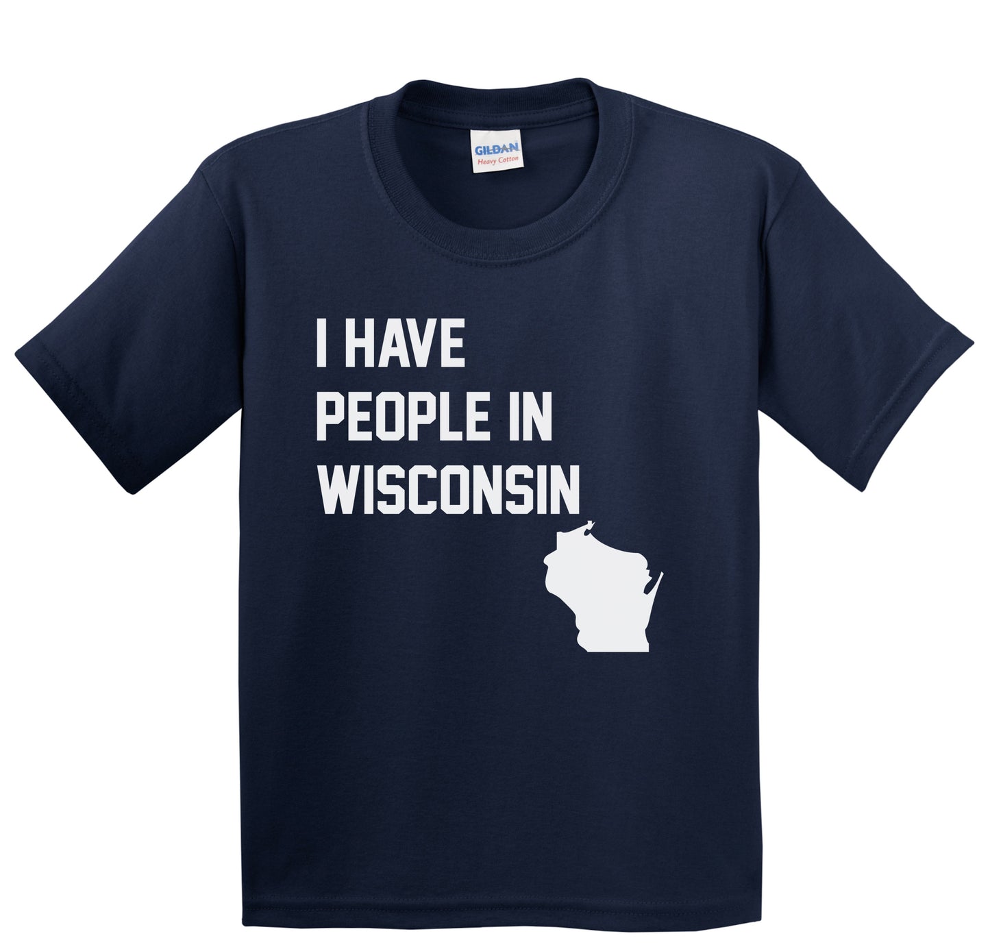 I Have People In Wisconsin Youth T-Shirt