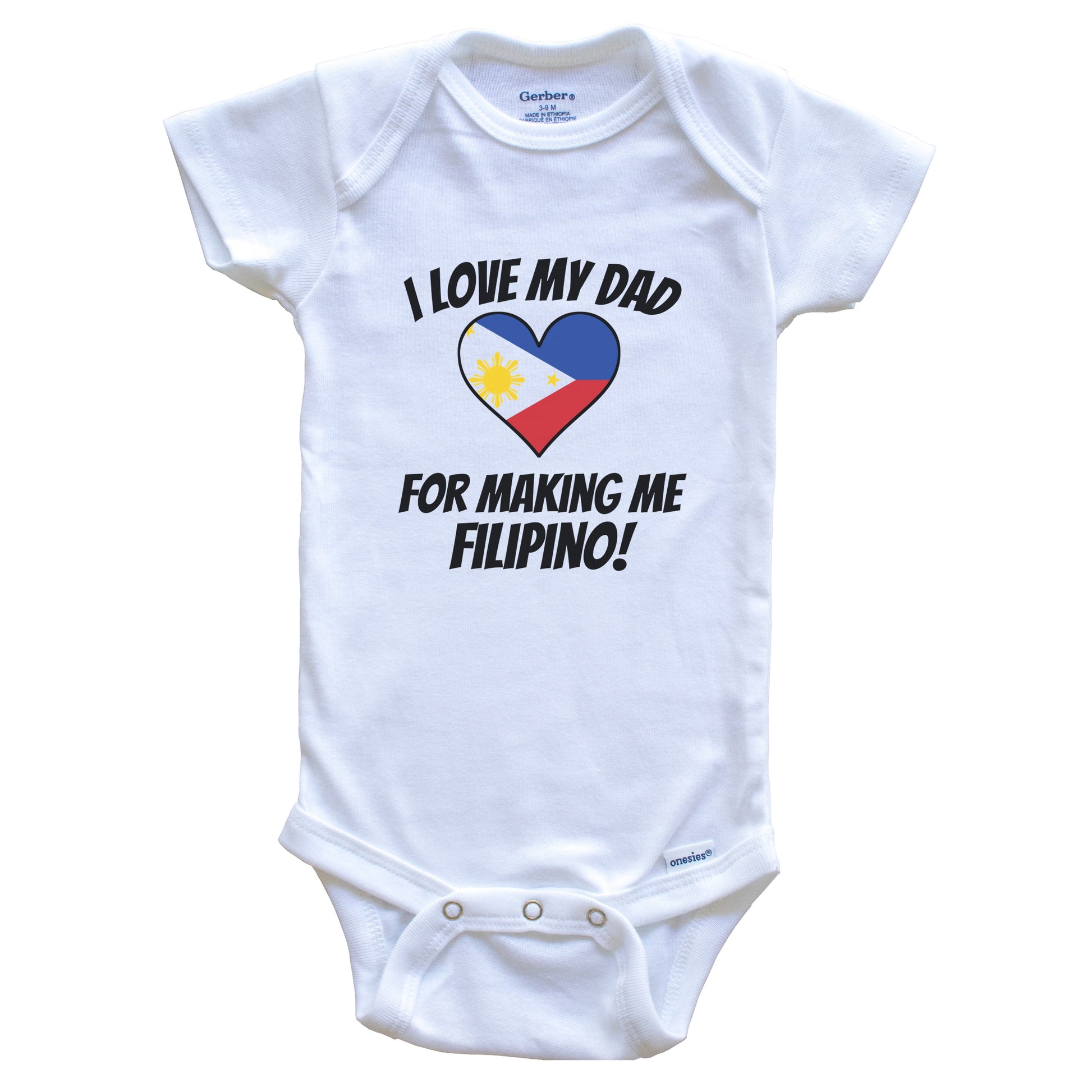 I Love My Dad For Making Me Filipino Funny Philippines Baby Bodysuit