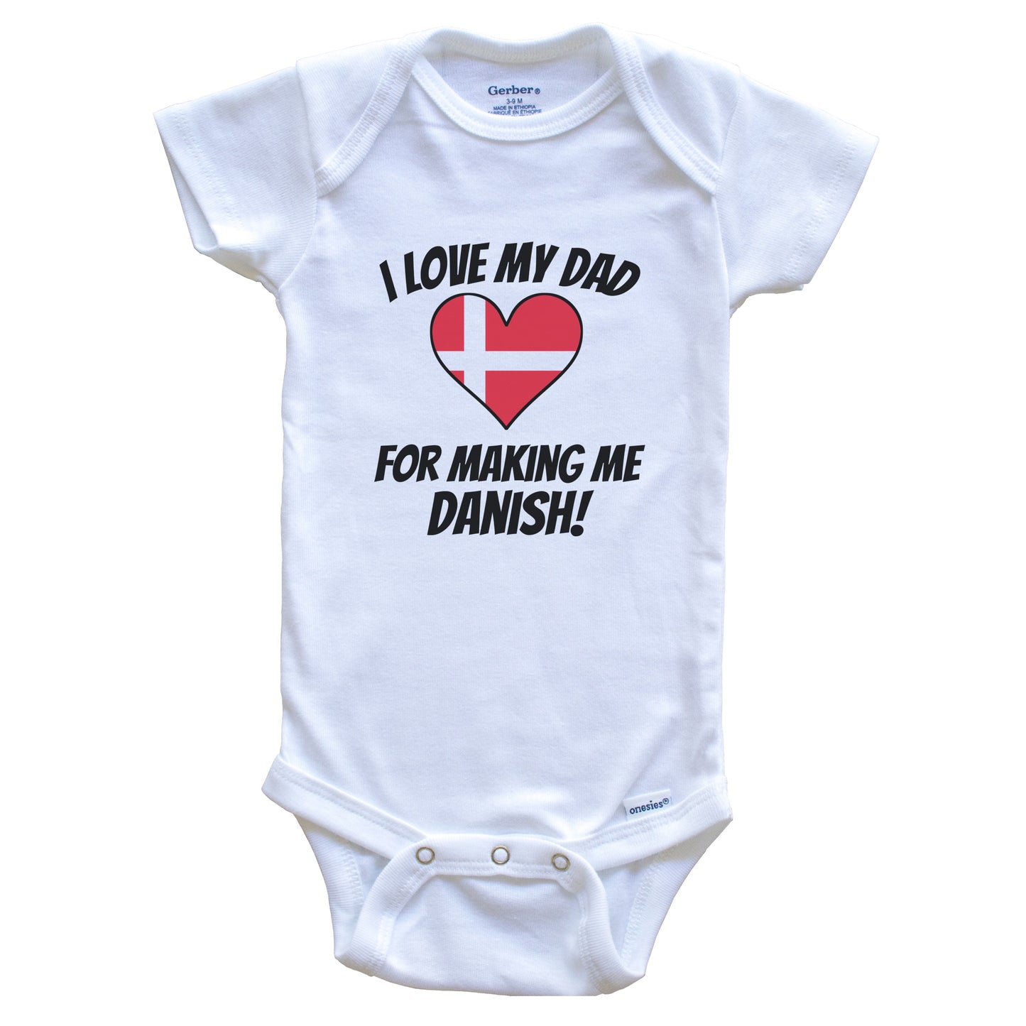 I Love My Dad For Making Me Danish Funny Denmark Baby Bodysuit
