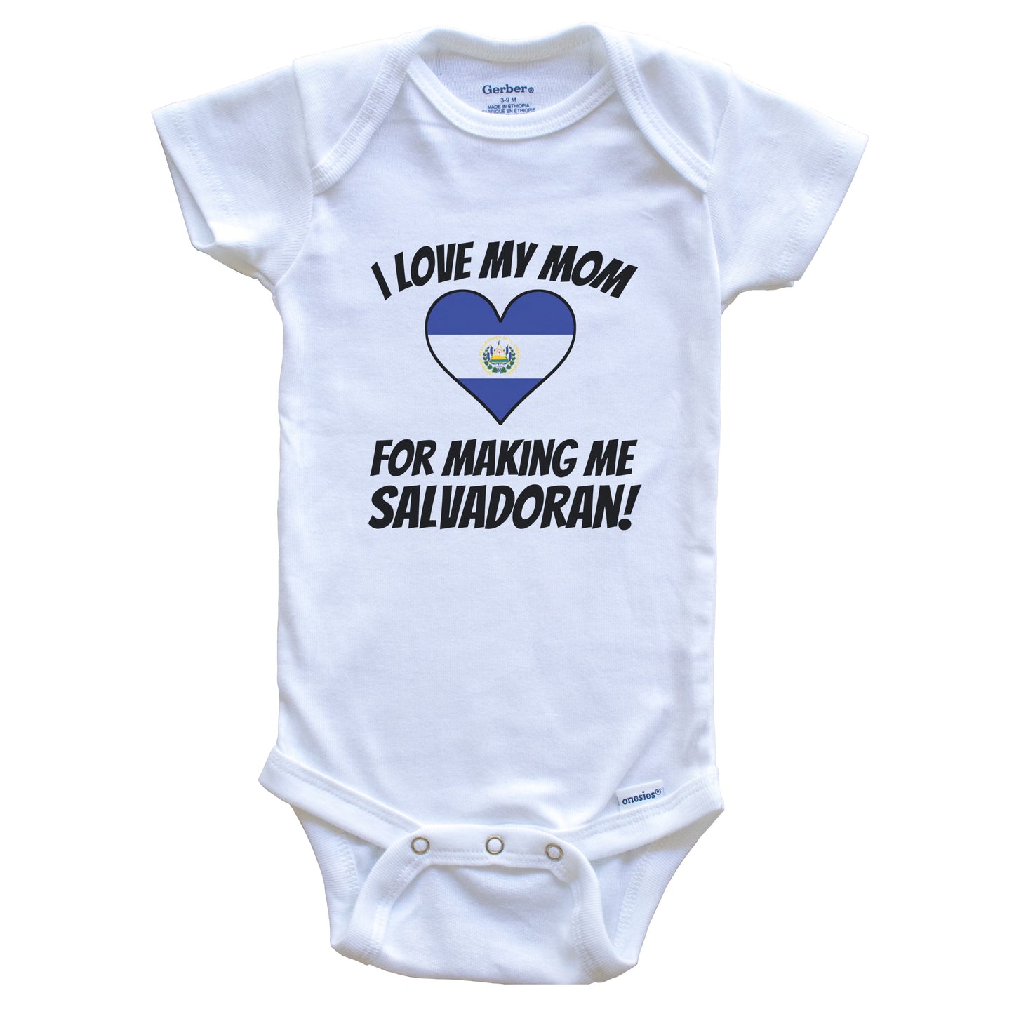 I Love My Mom For Making Me Salvadoran Funny El Salvador Baby Bodysuit