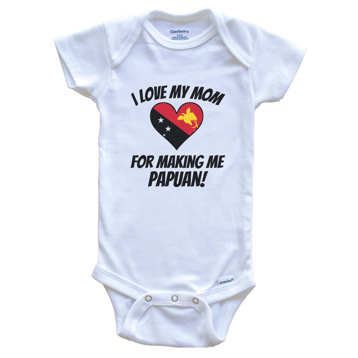 I Love My Mom For Making Me Papuan Funny Papua New Guinea Baby Bodysuit