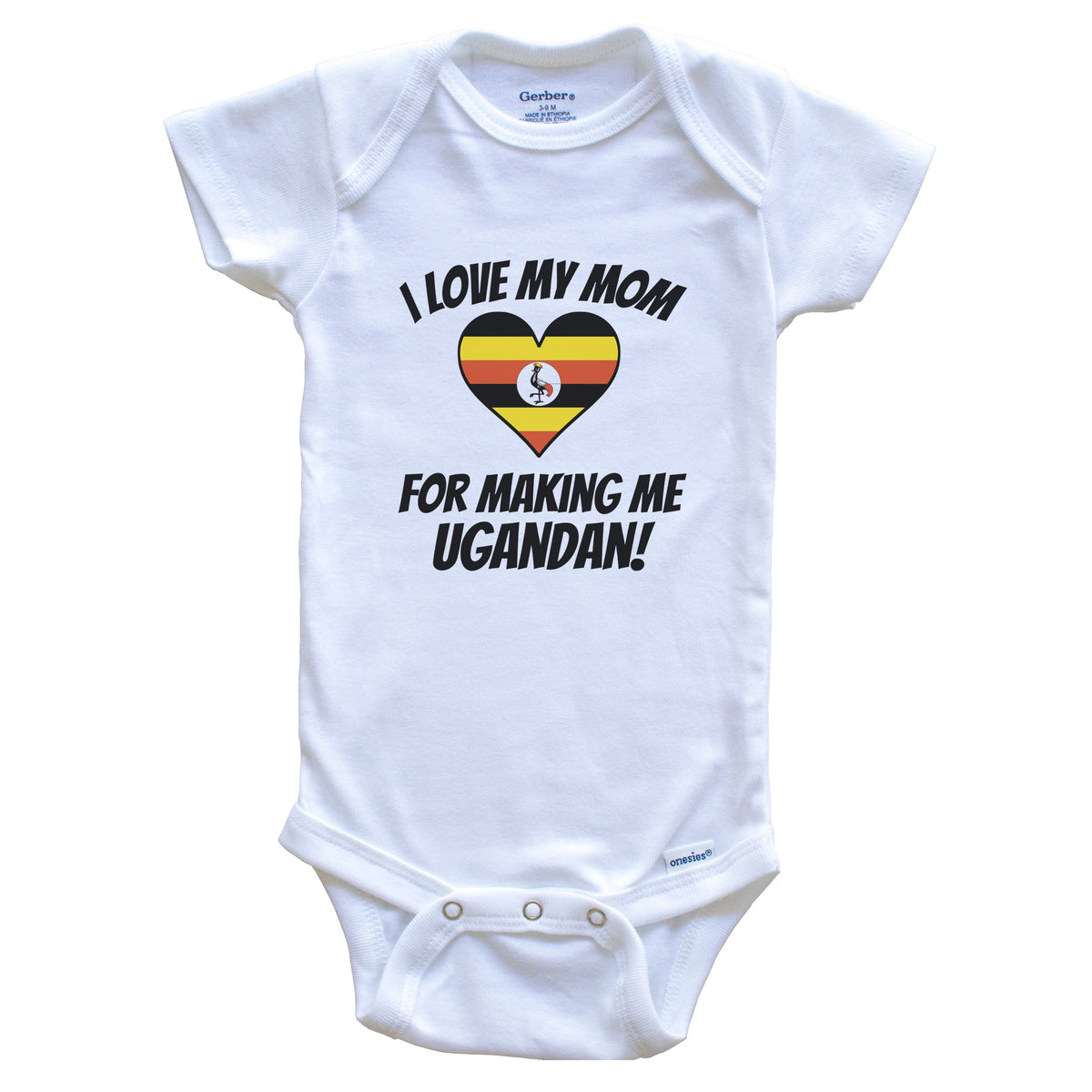 I Love My Mom For Making Me Ugandan Funny Uganda Baby Bodysuit