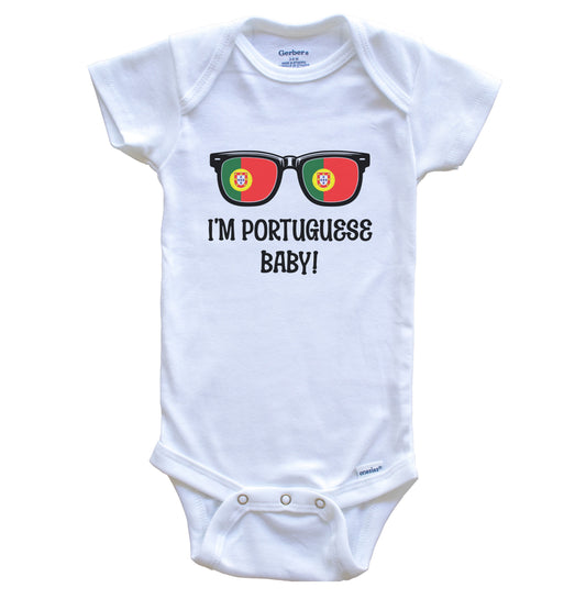 I'm Portuguese Baby Portuguese Flag Sunglasses Portugal Funny Baby Bodysuit