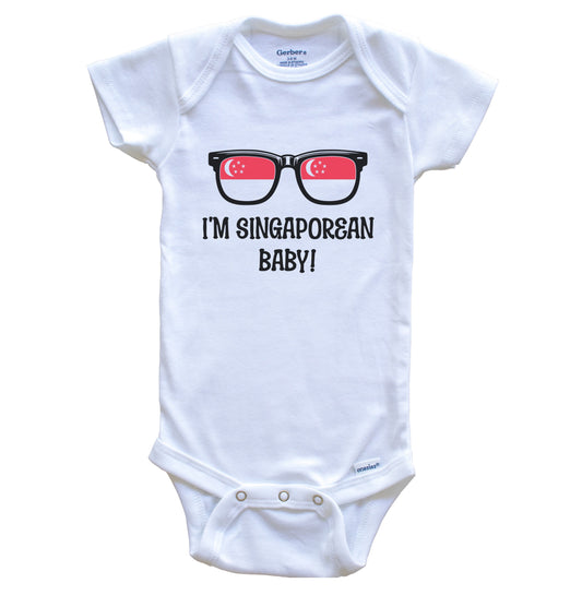 I'm Singaporean Baby Singaporean Flag Sunglasses Singapore Funny Baby Bodysuit