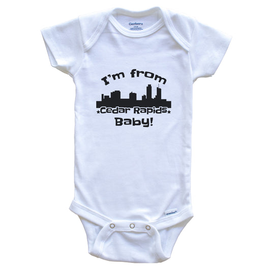 I'm From Cedar Rapids Baby Funny Cedar Rapids Iowa Skyline Baby Bodysuit