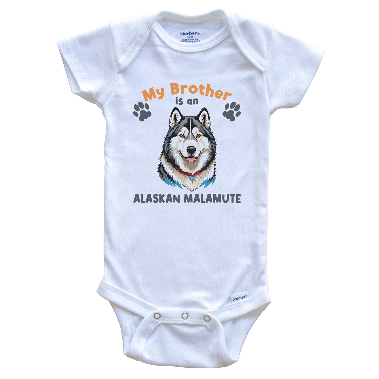 My Brother Is An Alaskan Malamute Cute Dog Breed Baby Bodysuit