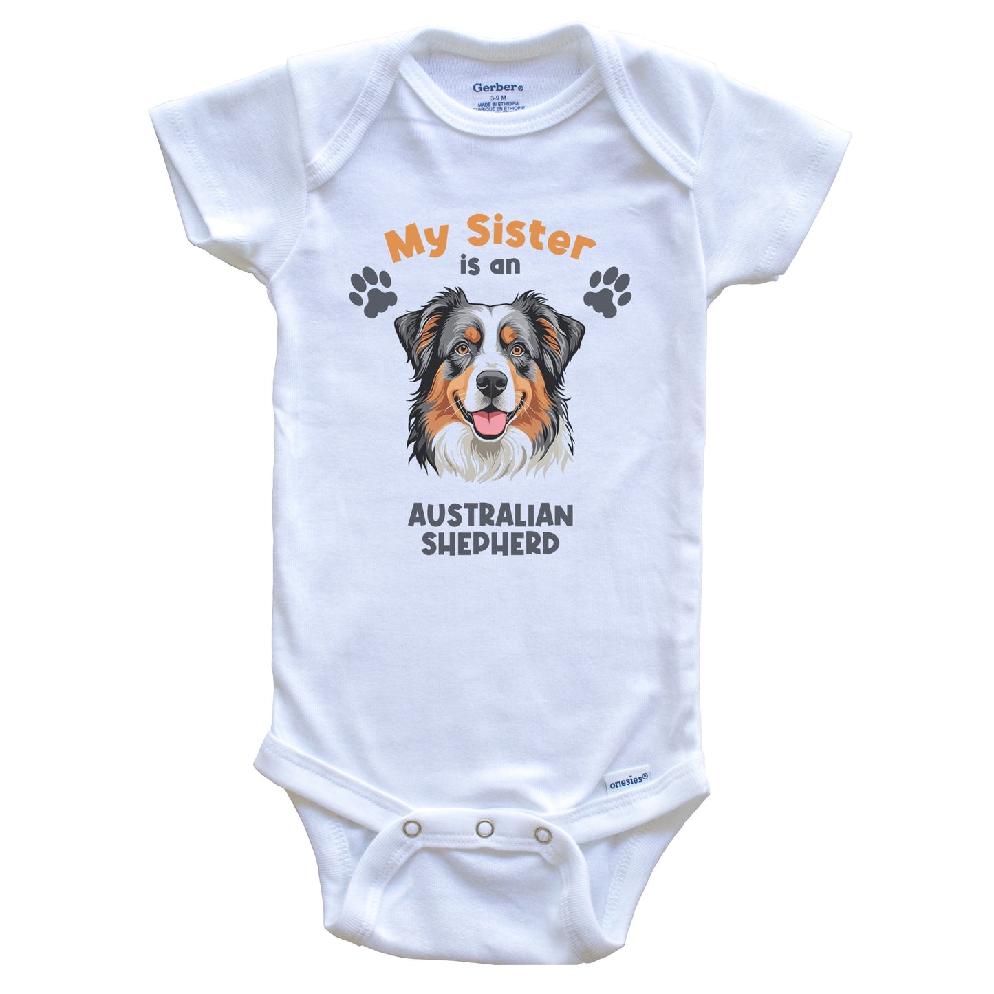 My Sister Is An Australian Shepherd Cute Dog Breed Baby Bodysuit