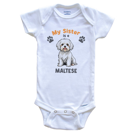 My Sister Is A Maltese Cute Dog Breed Baby Bodysuit