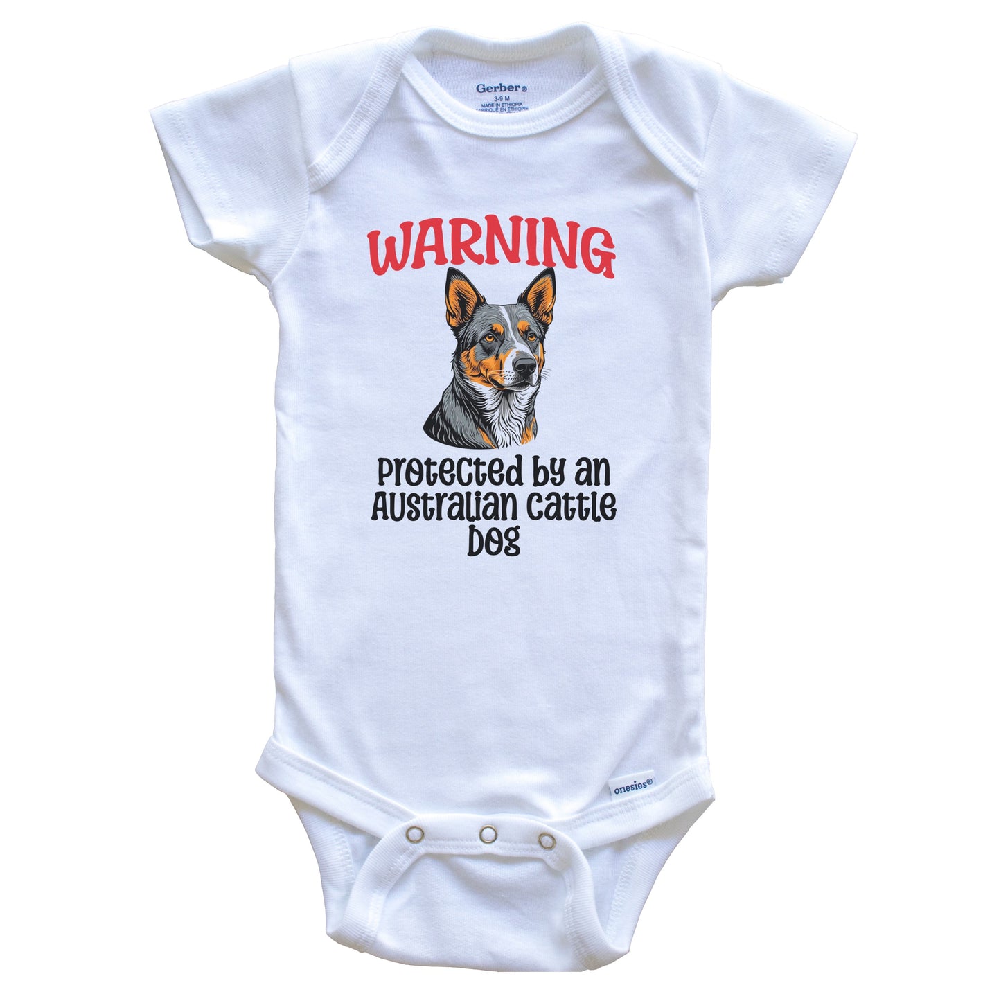 Warning Protected By An Australian Cattle Dog Funny Dog Breed Baby Bodysuit