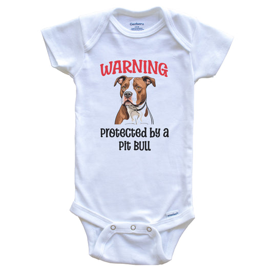 Warning Protected By A Pit Bull Funny Dog Breed Baby Bodysuit