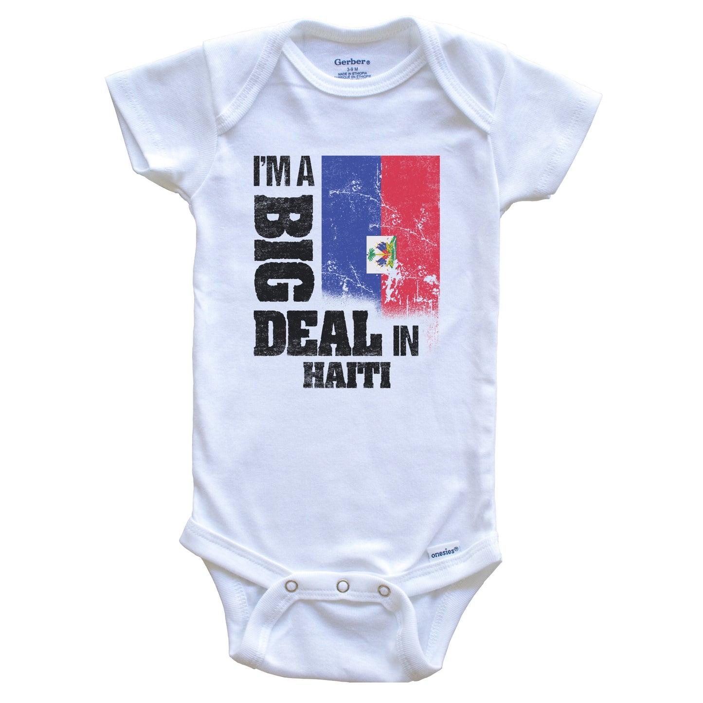 I'm A Big Deal In Haiti Funny Haitian Flag Baby Bodysuit
