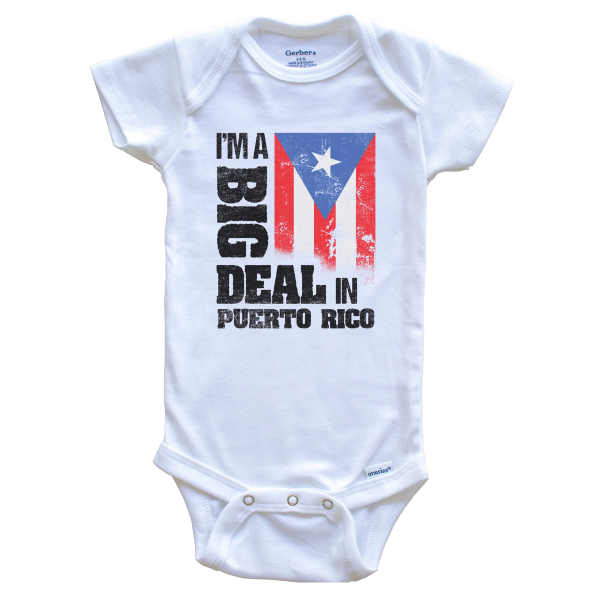 I'm A Big Deal In Puerto Rico Funny Puerto Rican Flag Baby Bodysuit