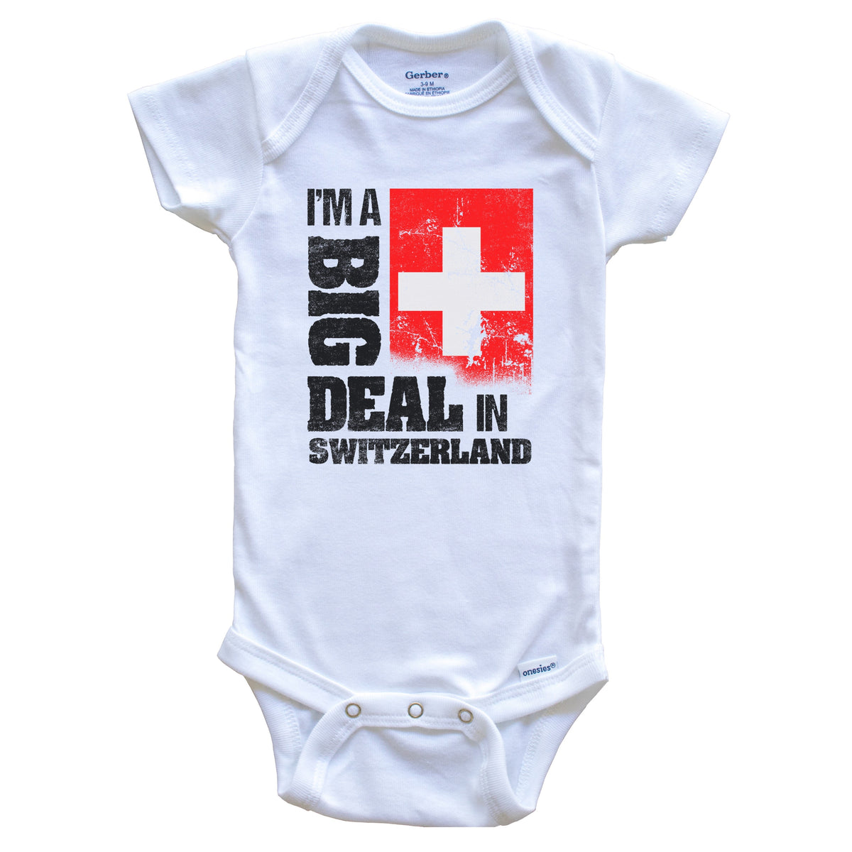 I'm A Big Deal In Switzerland Funny Swiss Flag Baby Bodysuit