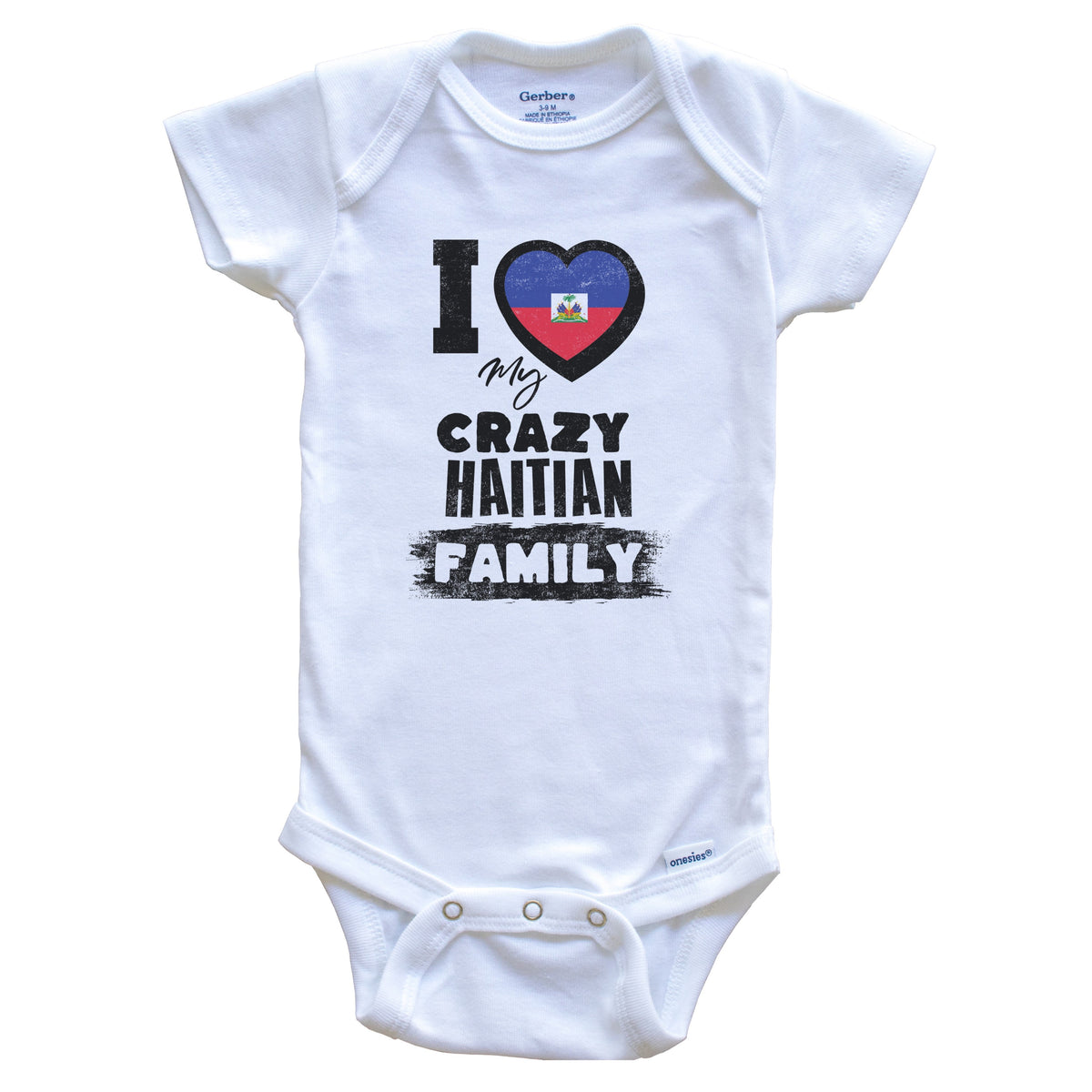 I Love My Crazy Haitian Family Funny Haiti Flag Baby Bodysuit