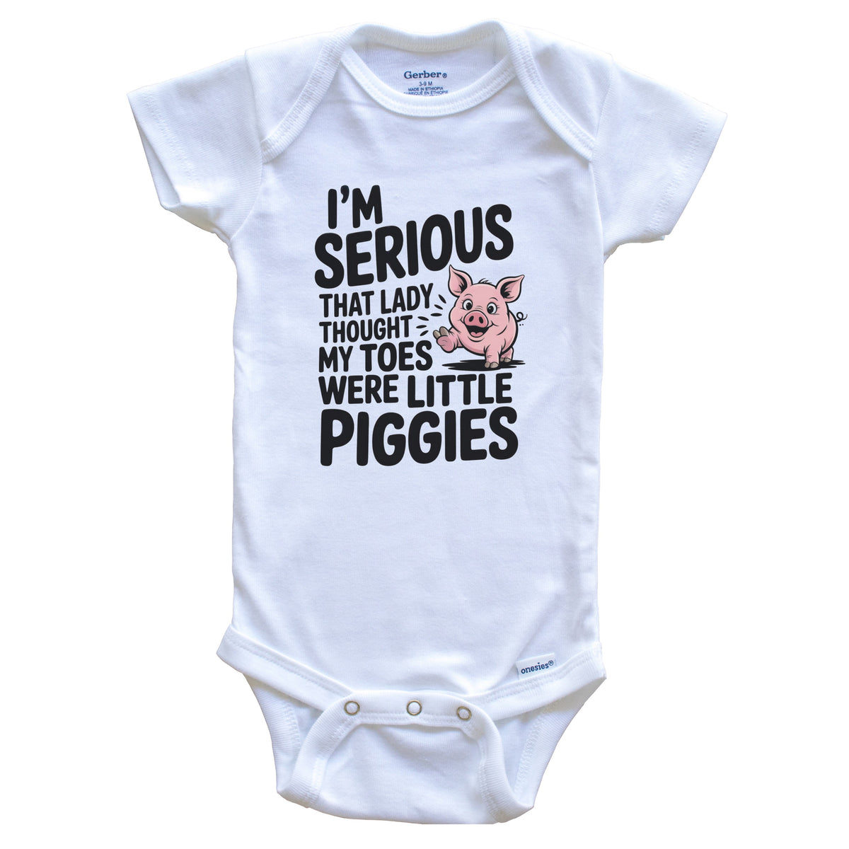 That Lady Thought My Toes Were Little Piggies Funny Baby Shower Baby Bodysuit