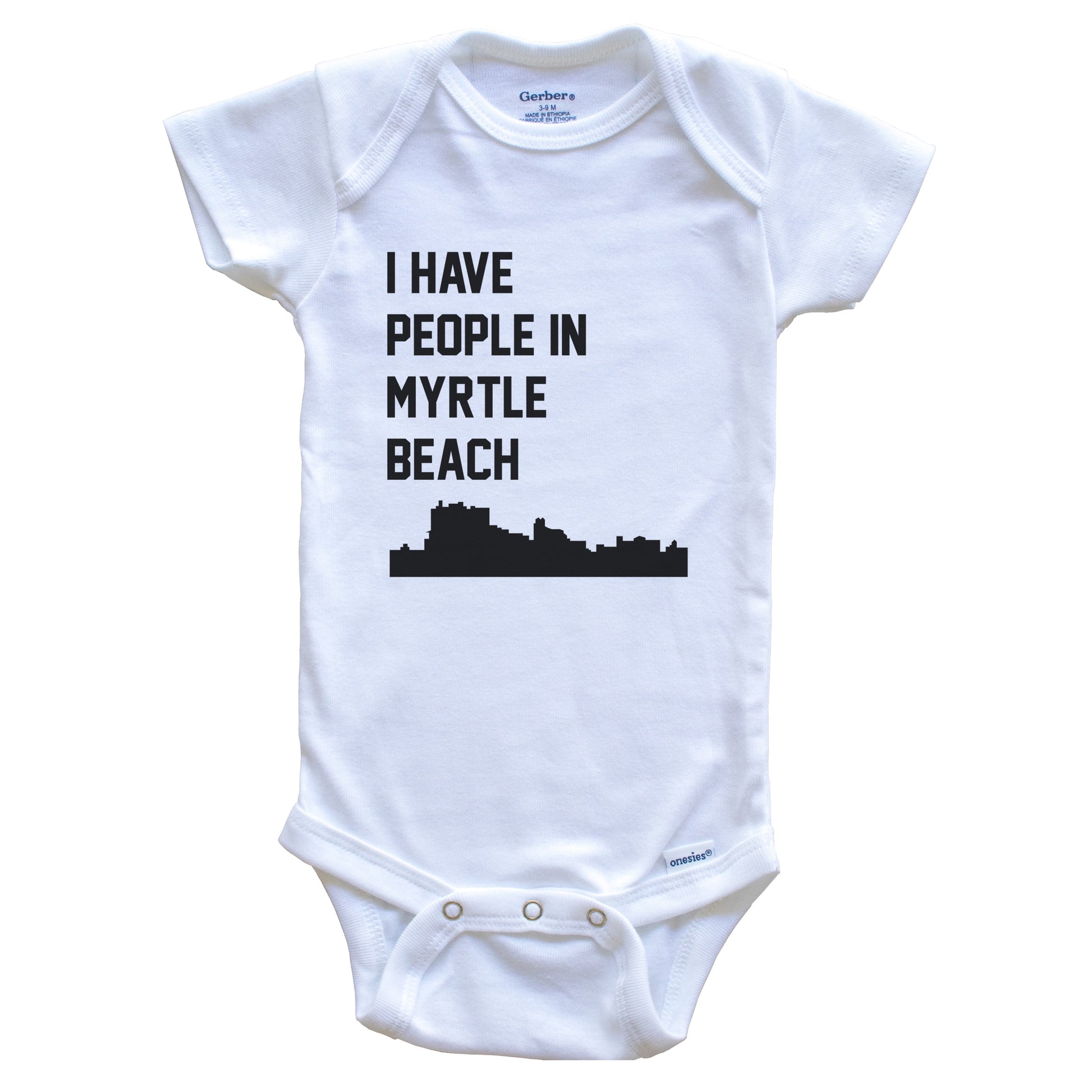 I Have People In Myrtle Beach South Carolina Skyline Baby Bodysuit