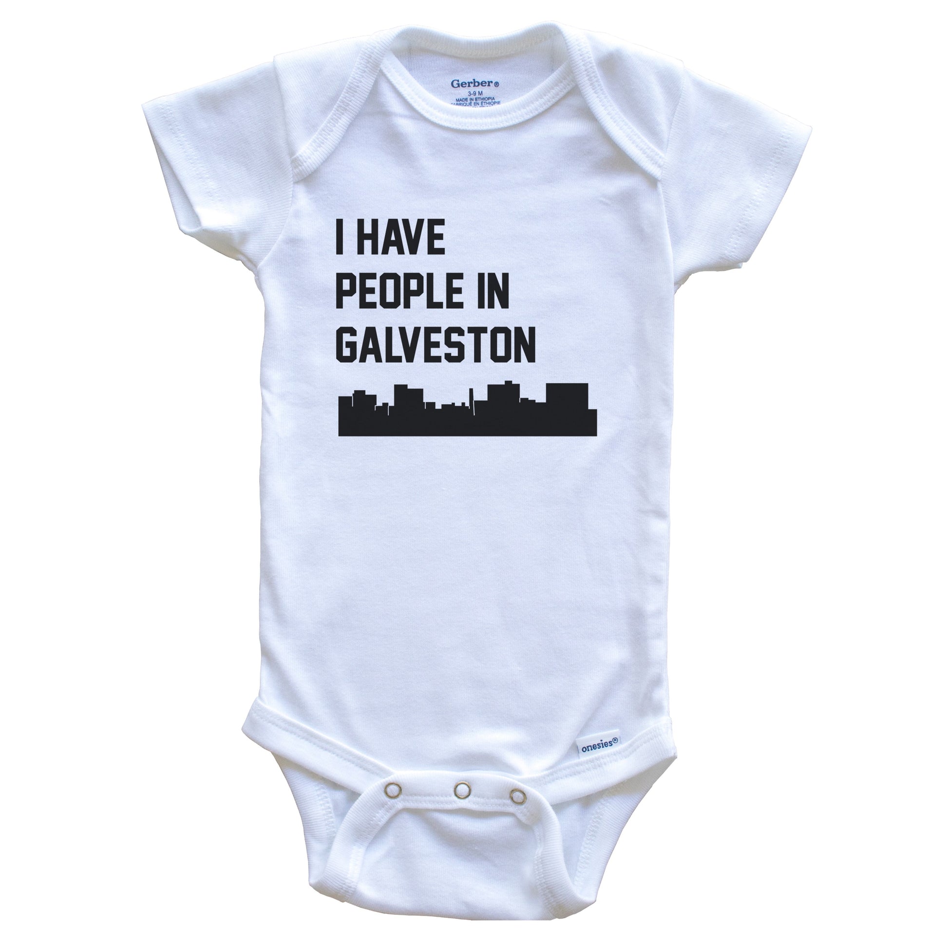 I Have People In Galveston Texas Skyline Baby Bodysuit