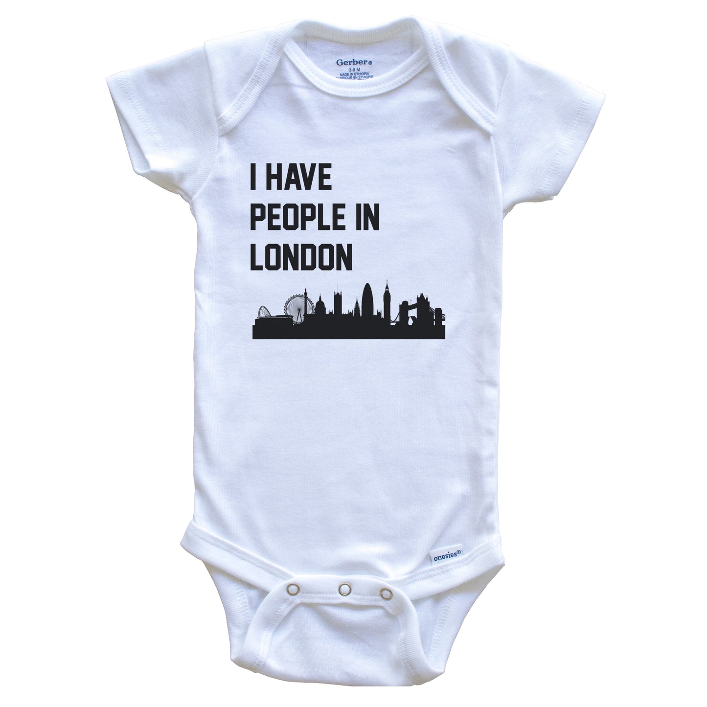 I Have People In London England Skyline Baby Bodysuit