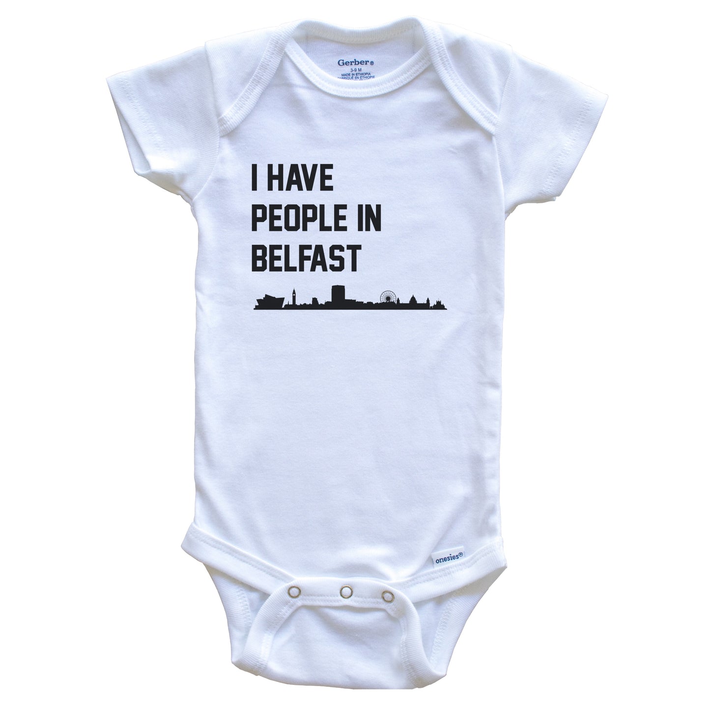I Have People In Belfast Northern Ireland Skyline Baby Bodysuit